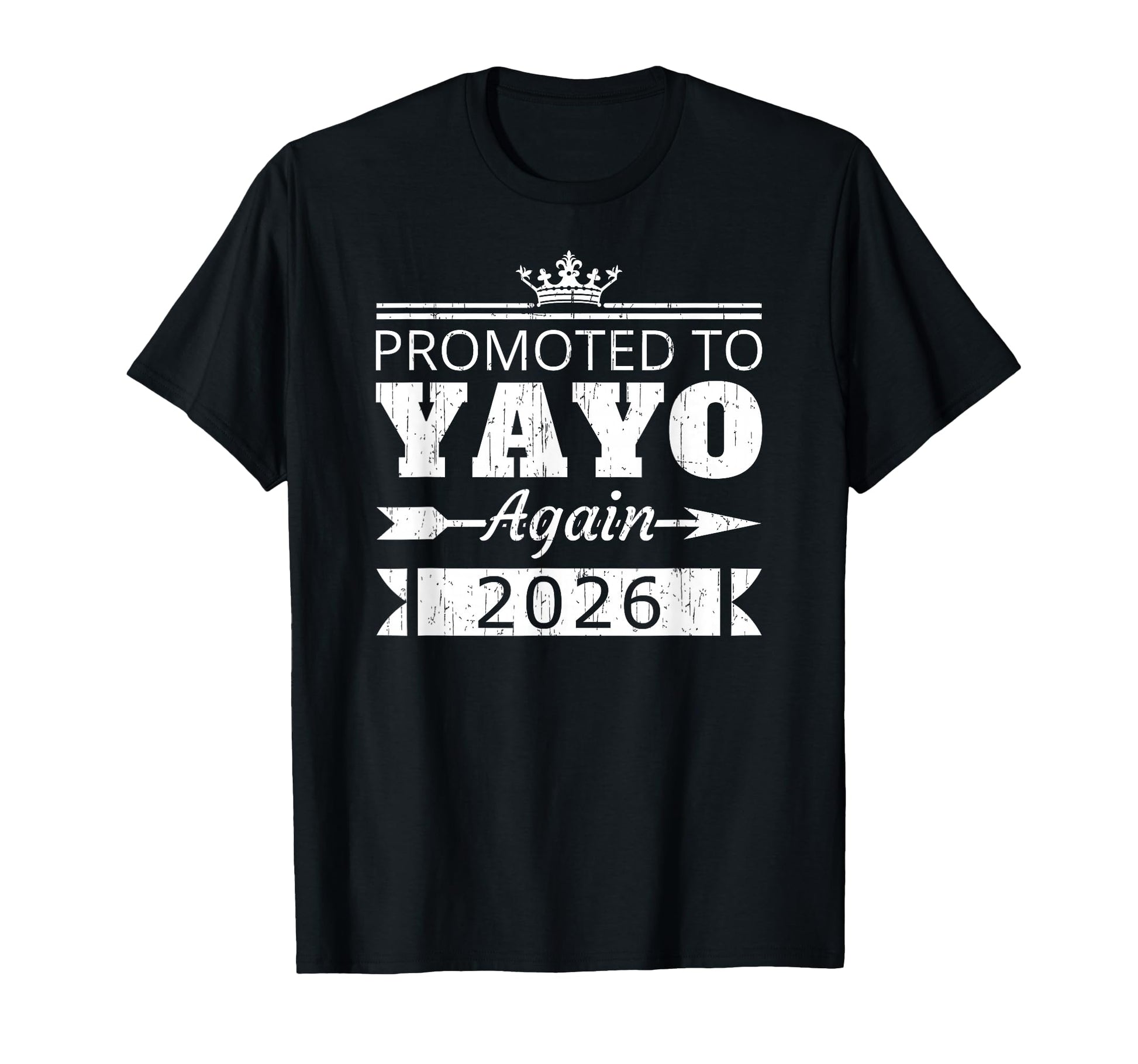 Promoted To Yayo Again 2026 Grandpa T-Shirt - Fun Novelty Design Unisex - T-Shirt, Sweatshirt, Hoodie