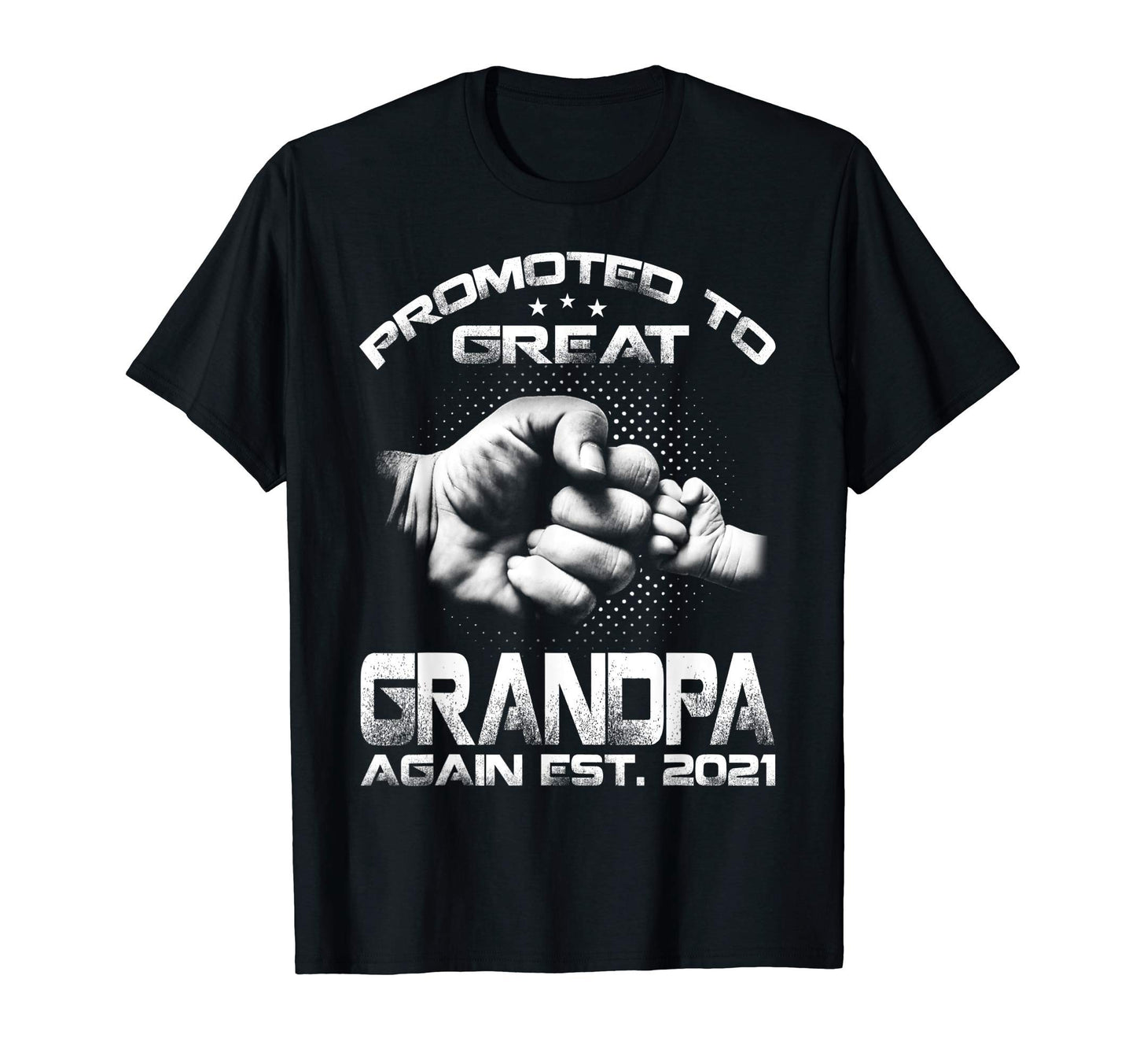 Promoted To Great Grandpa Again Est T-Shirt - Minimalist Print Men Women - T-Shirt, Sweatshirt, Hoodie
