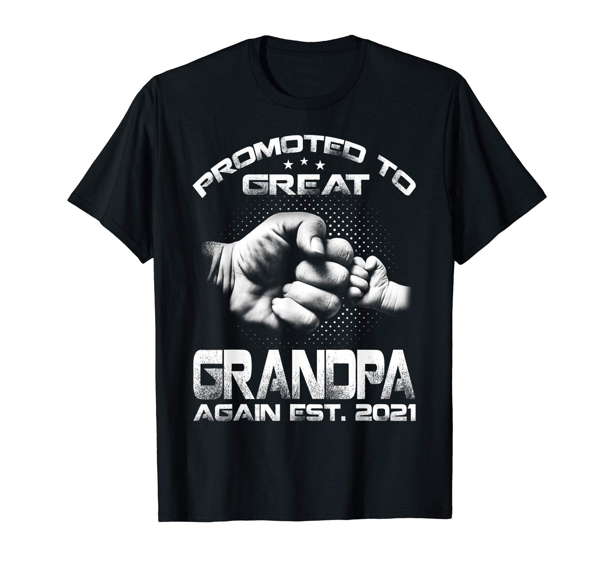 Promoted To Great Grandpa Again Est T-Shirt - Minimalist Print Men Women - T-Shirt, Sweatshirt, Hoodie