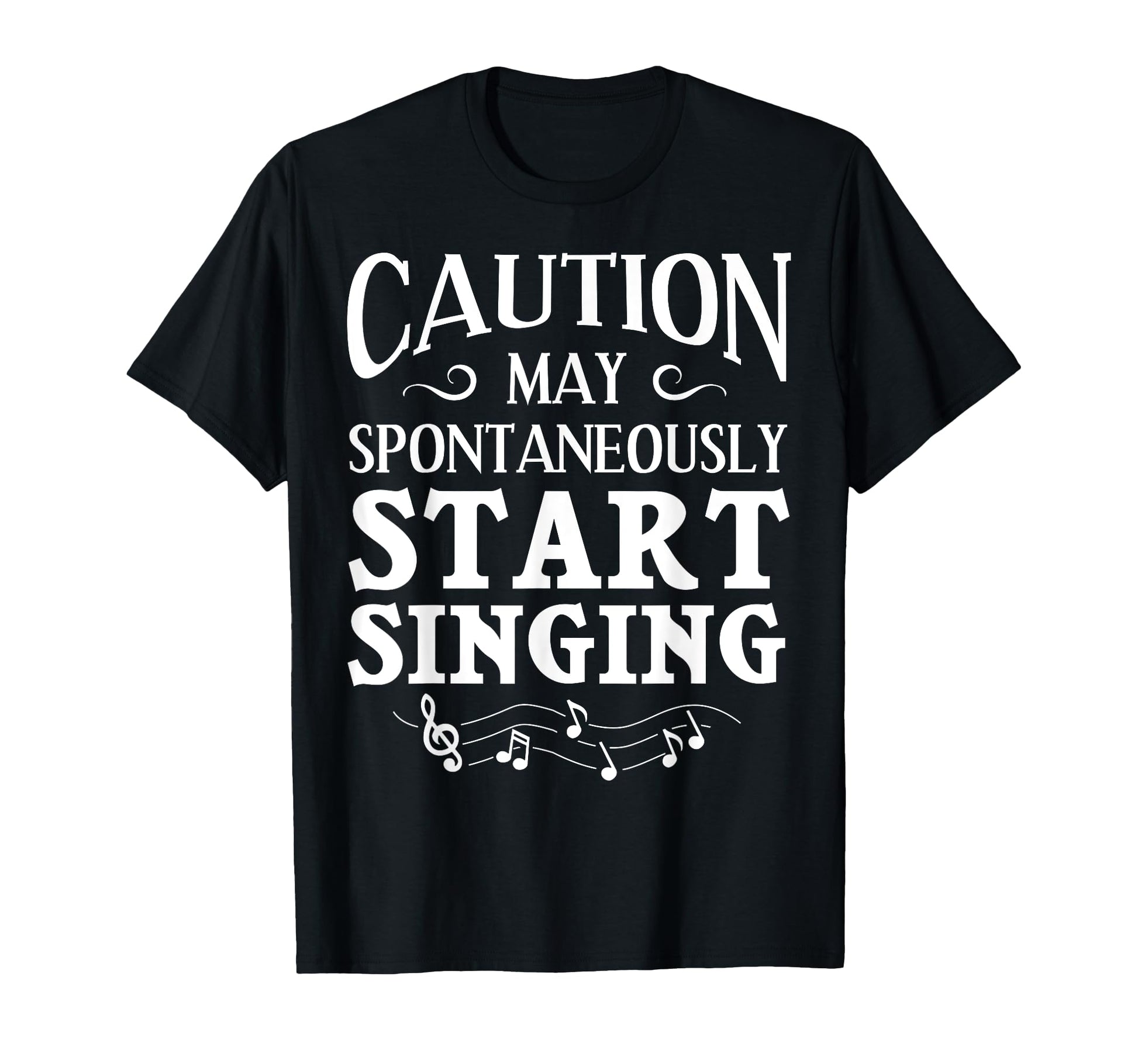 Funny Singing Music Lovers Gift T-Shirt - Fun Novelty Design Men Women - T-Shirt, Sweatshirt, Hoodie