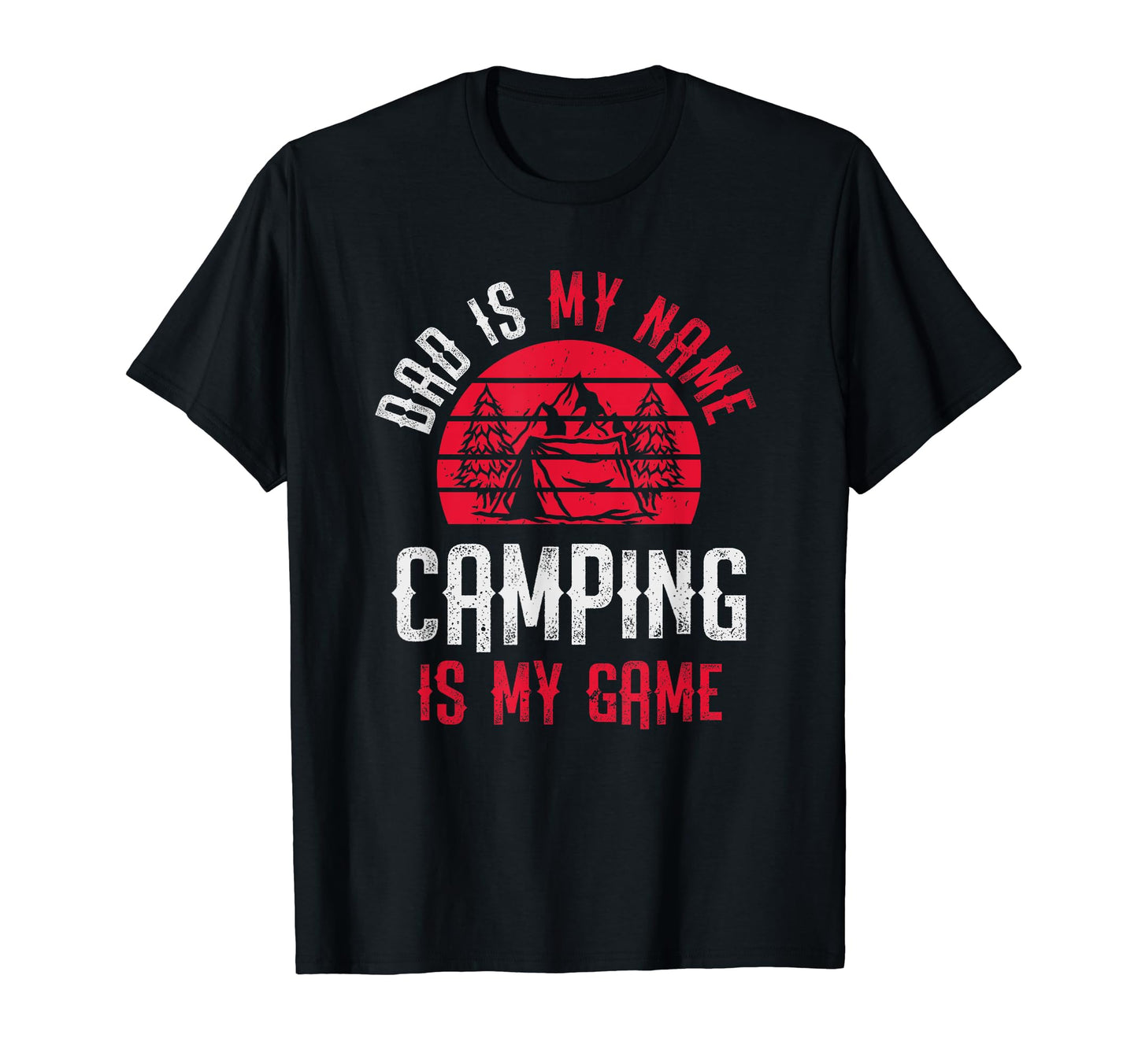 Funny Dad Mountain Camper T-Shirt - Casual Everyday Wear for Adults - T-Shirt, Sweatshirt, Hoodie