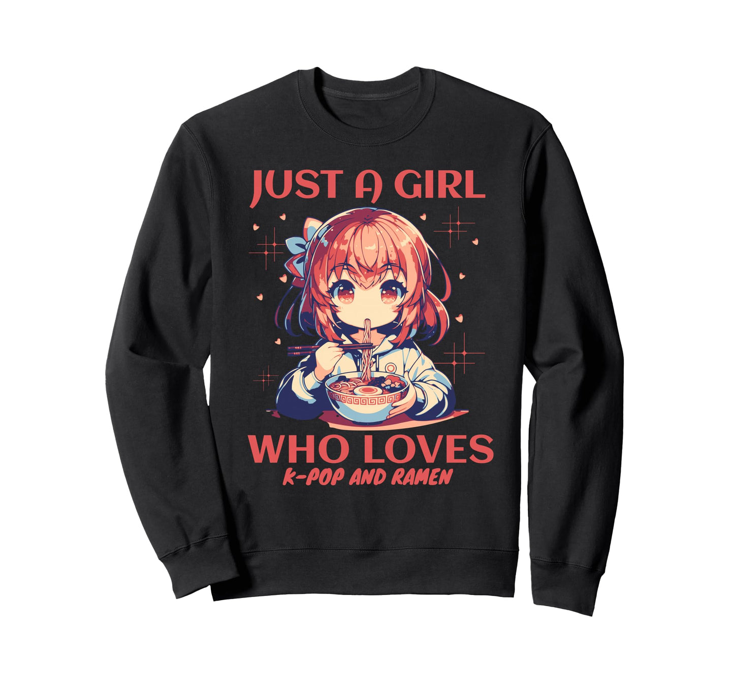 Just Who Loves Anime Ramen And K Sweatshirt - Minimalist Print for Adults - T-Shirt, Sweatshirt, Hoodie