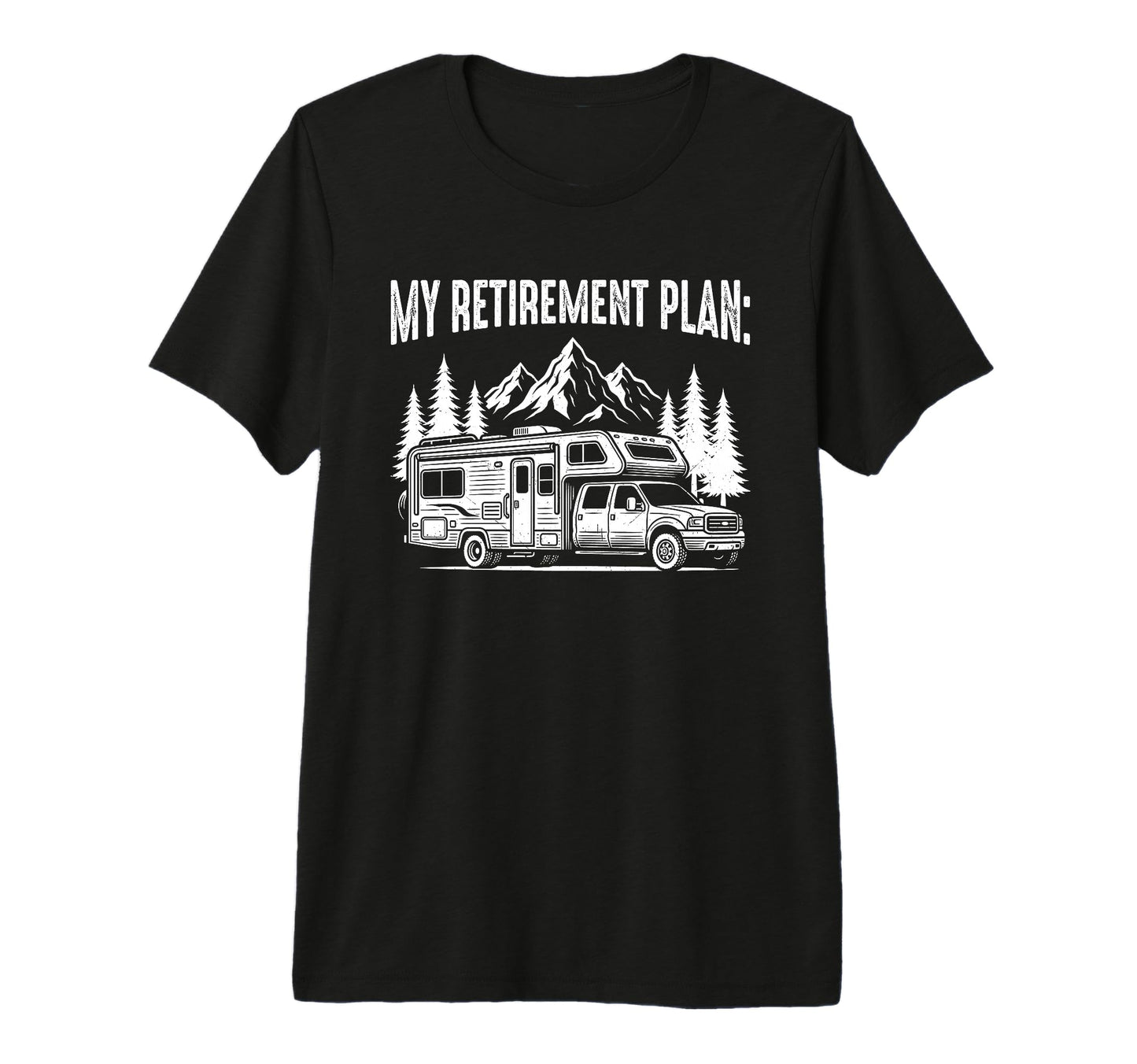 My Retirement Plan Funny Rv Camping T-Shirt - Streetwear Style for Adults - T-Shirt, Sweatshirt, Hoodie