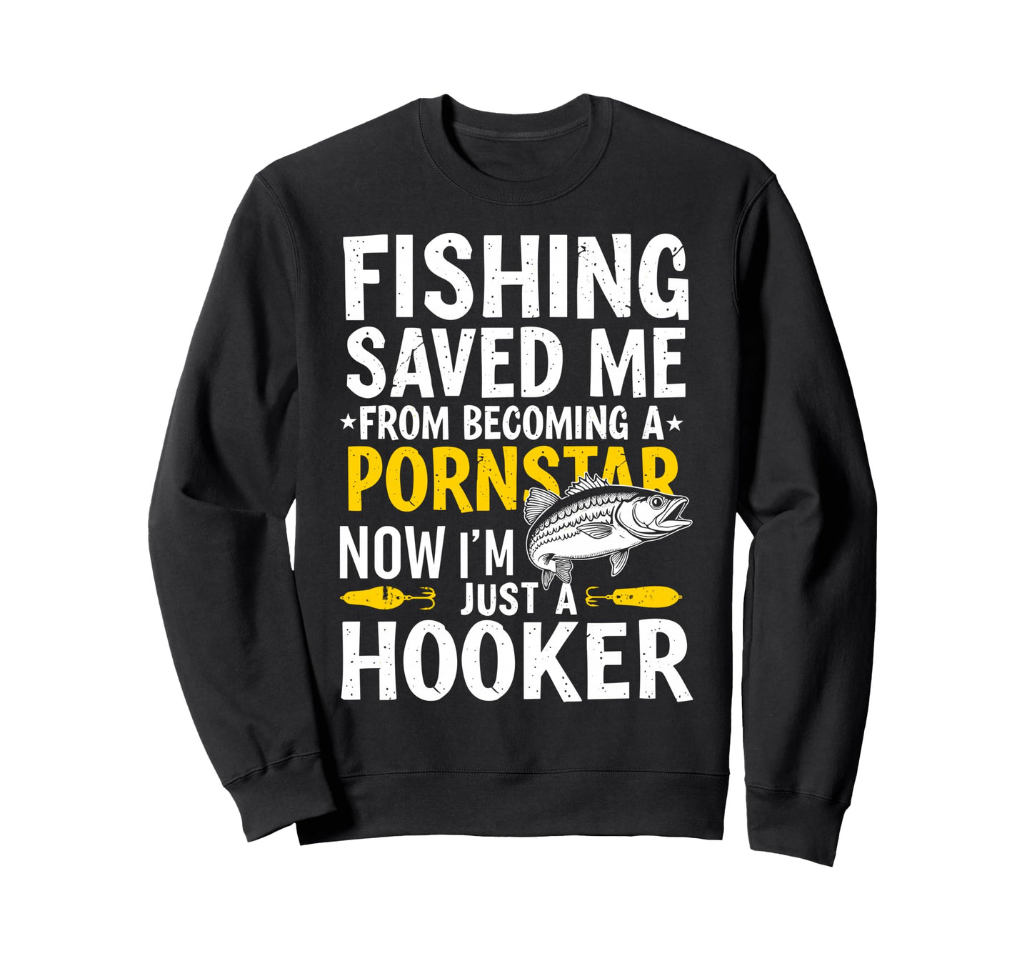 Fishing Saved Me Now Im Just Sweatshirt - Minimalist Print for Adults - T-Shirt, Sweatshirt, Hoodie