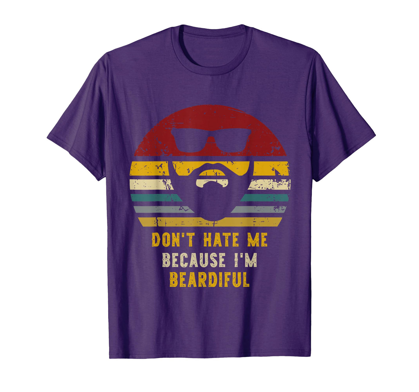 Dont Hate Me Because Im Beardiful Funny T-Shirt - Trendy Graphic Men Women - T-Shirt, Sweatshirt, Hoodie