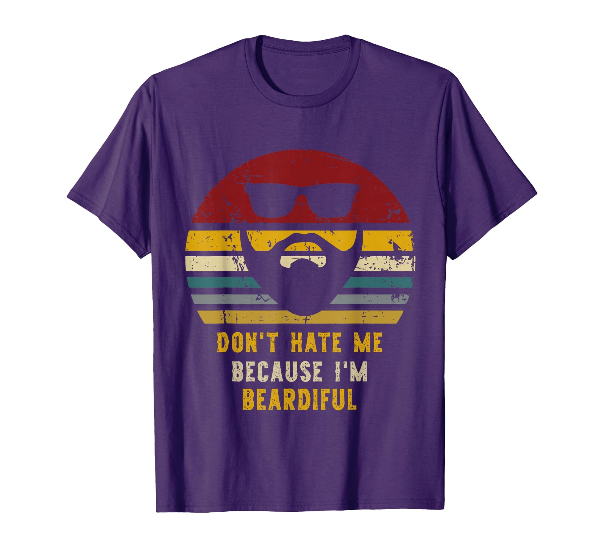 Dont Hate Me Because Im Beardiful Funny T-Shirt - Trendy Graphic Men Women - T-Shirt, Sweatshirt, Hoodie