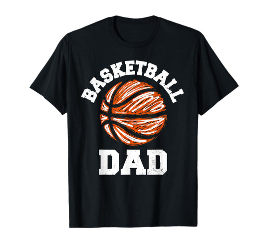 Basketball Dad Distressed Funny Dad T-Shirt - Streetwear Style for Adults - T-Shirt, Sweatshirt, Hoodie