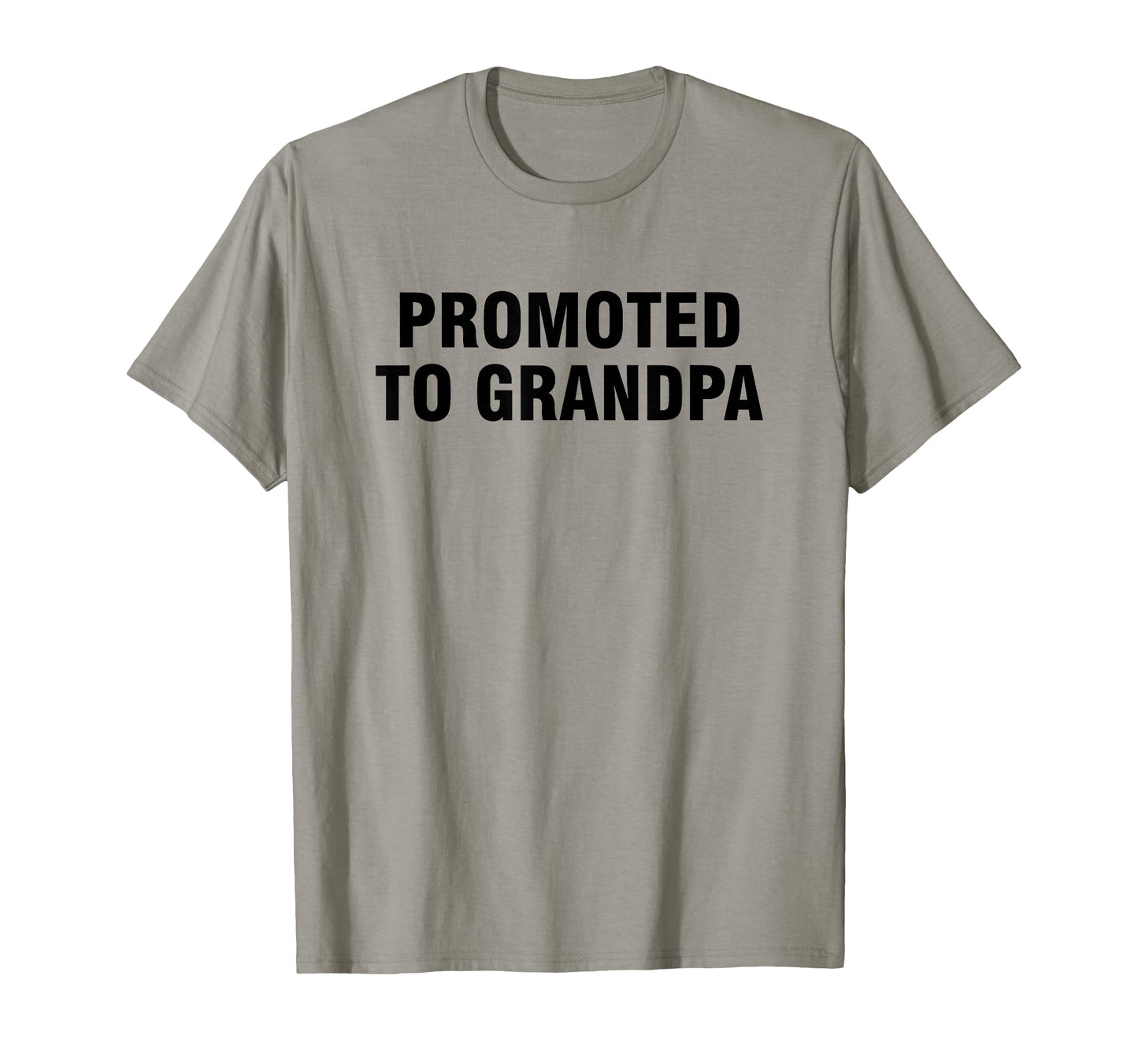 Promoted To Grandpa T-Shirt - Novelty Apparel Unisex - T-Shirt, Sweatshirt, Hoodie