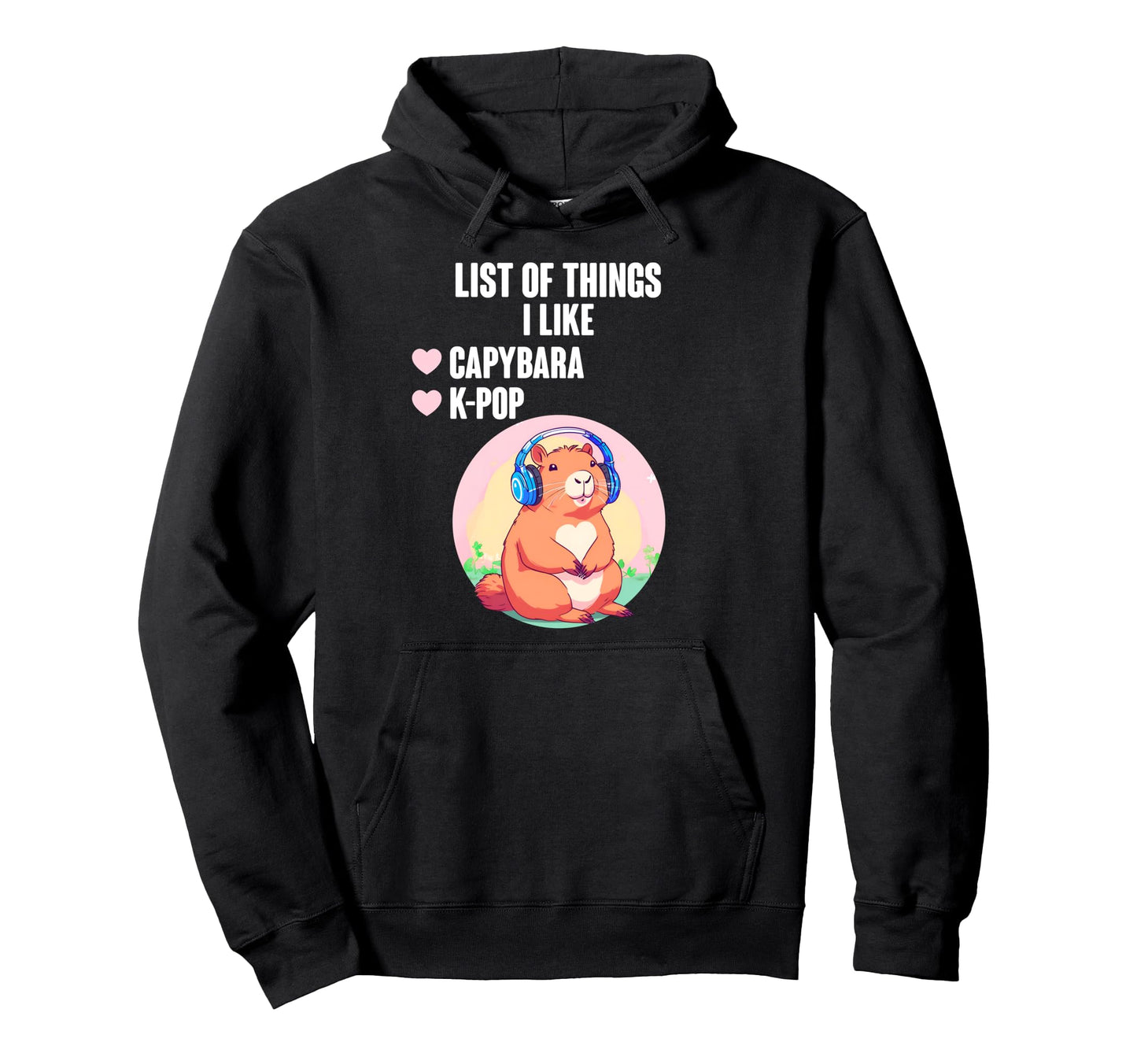 K Pop And Capybara List Things I Like Hoodie - Minimalist Print Unisex - T-Shirt, Sweatshirt, Hoodie