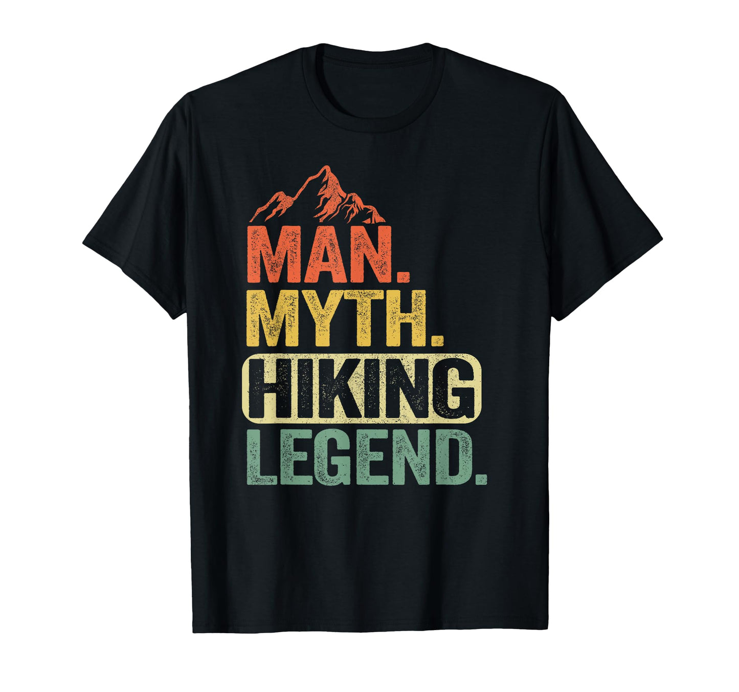 Myth Hiking Legend Hiker Grandpa Dad T-Shirt - Streetwear Style Unisex - T-Shirt, Sweatshirt, Hoodie