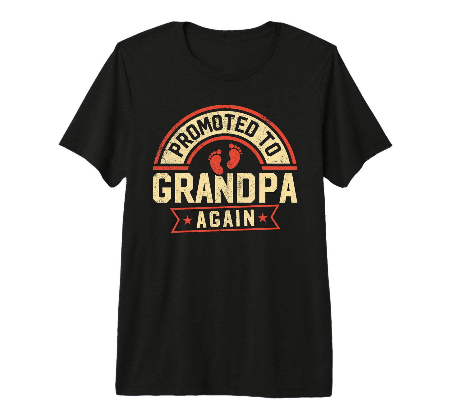 Mens Promoted To Grandpa Again T-Shirt - Unique Graphic Men Women - T-Shirt, Sweatshirt, Hoodie