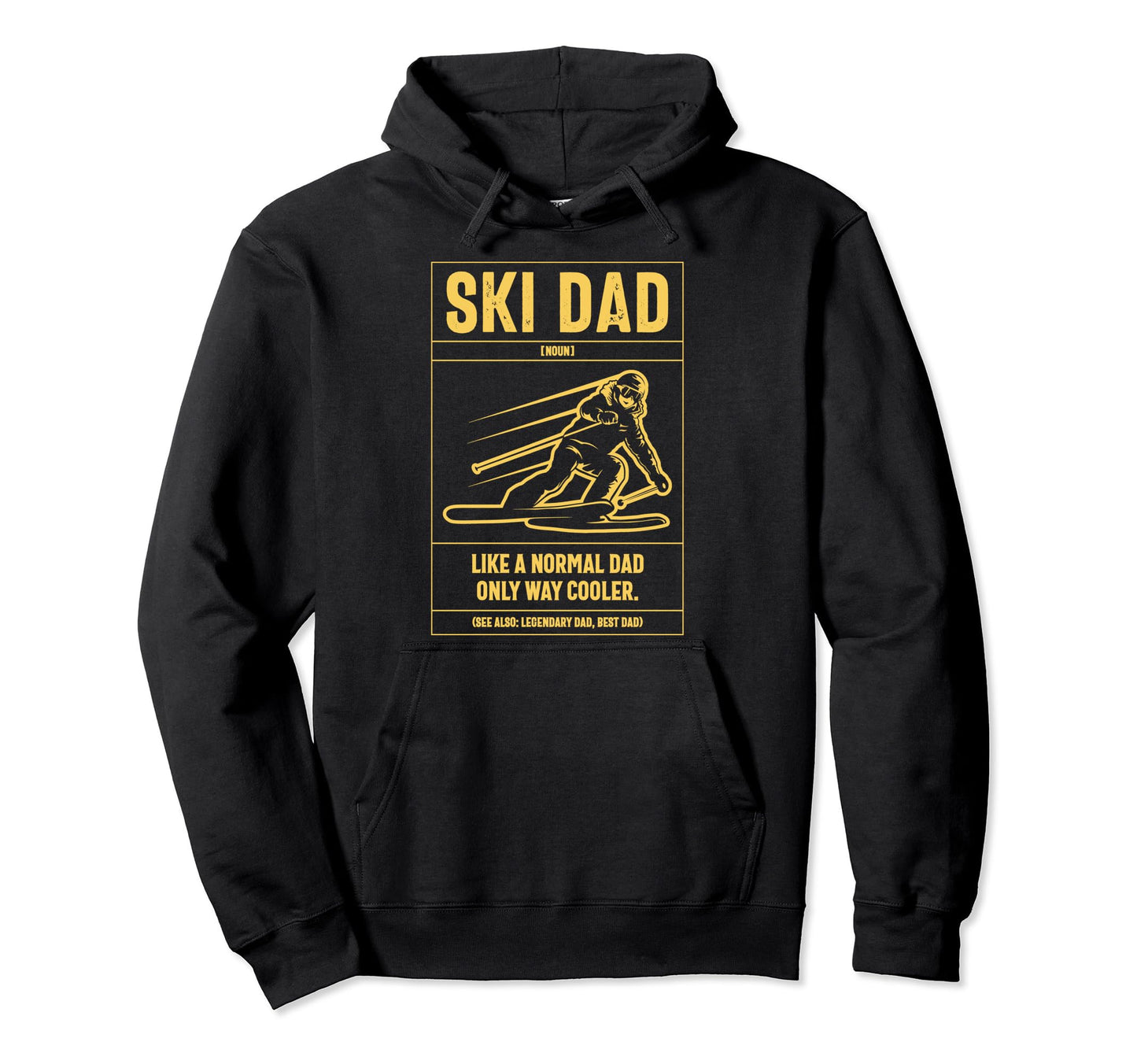 Ski Dad Definition Like Normal Dad Hoodie - Novelty Apparel for Adults - T-Shirt, Sweatshirt, Hoodie