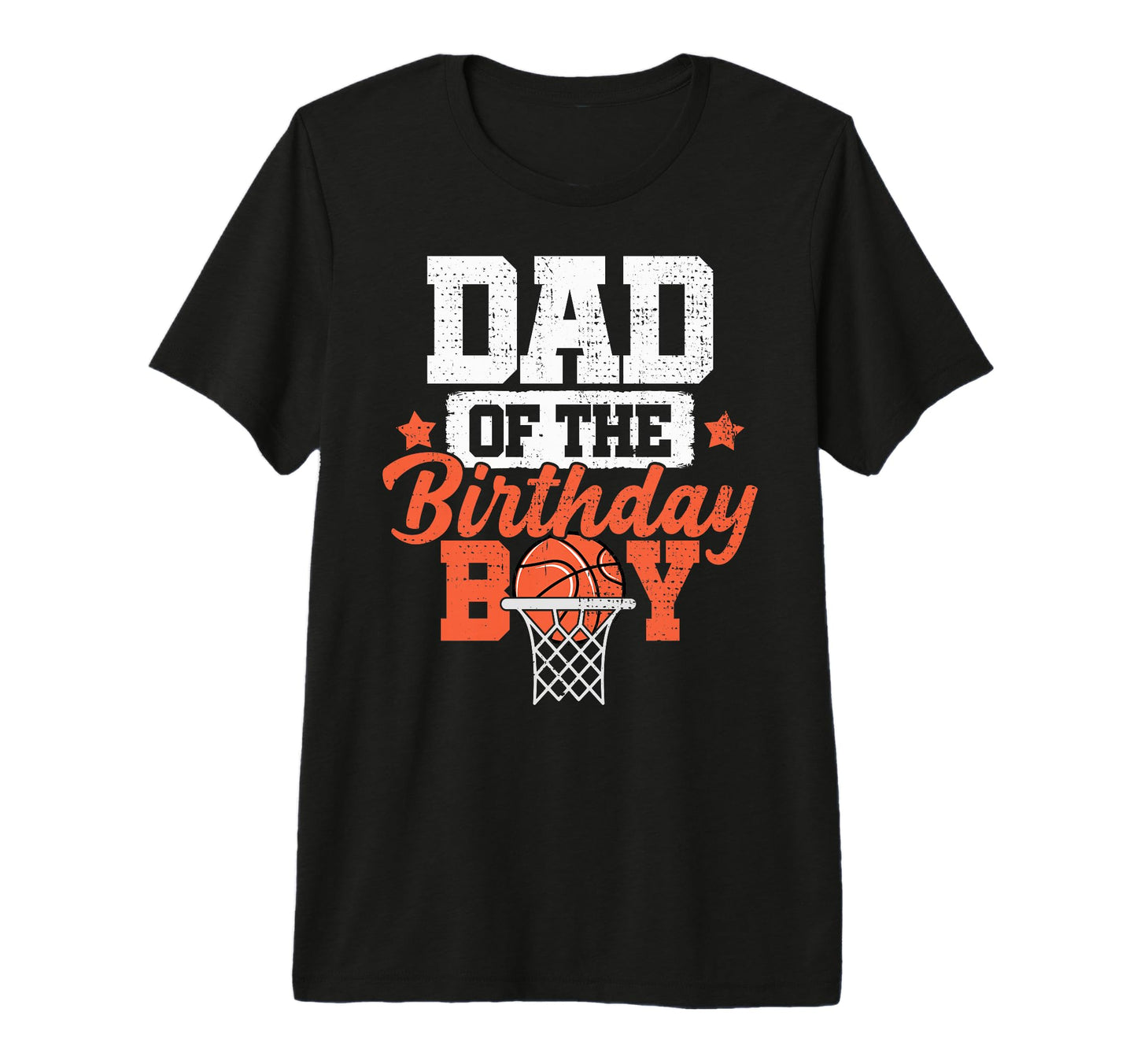 Dad Birthday Matching Basketball T-Shirt - Fun Novelty Design for Adults - T-Shirt, Sweatshirt, Hoodie