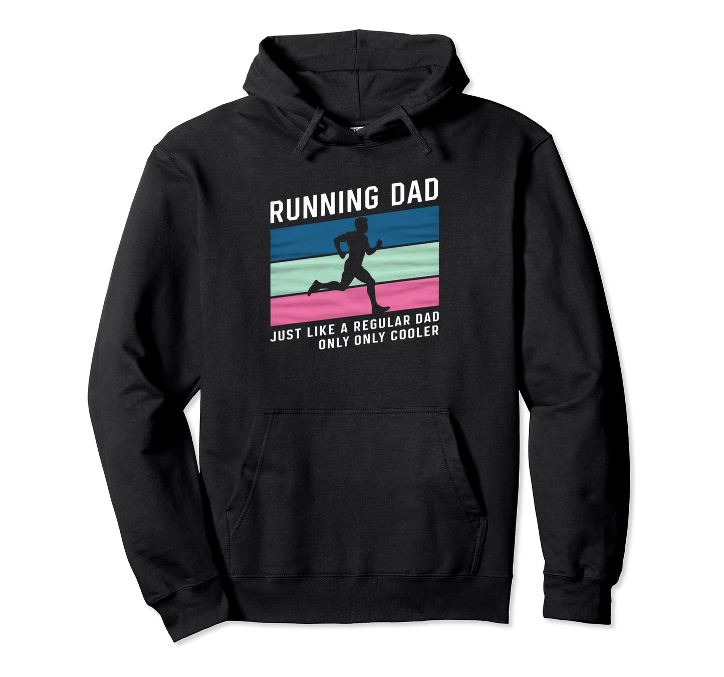 Running Dad Just Like Regular Dad Hoodie - Minimalist Print for Adults - T-Shirt, Sweatshirt, Hoodie