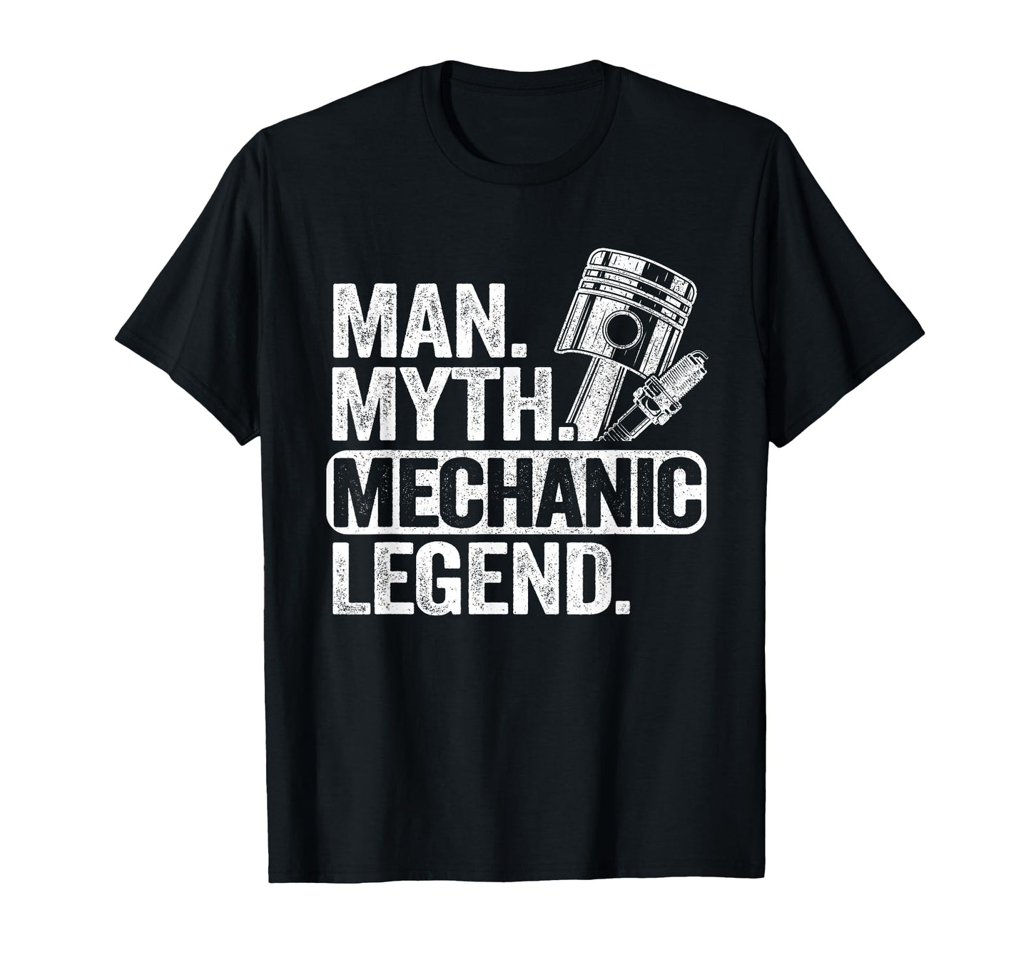 Myth Mechanic Legend Car Guy Garage Dad T-Shirt - Graphic Print Men Women - T-Shirt, Sweatshirt, Hoodie