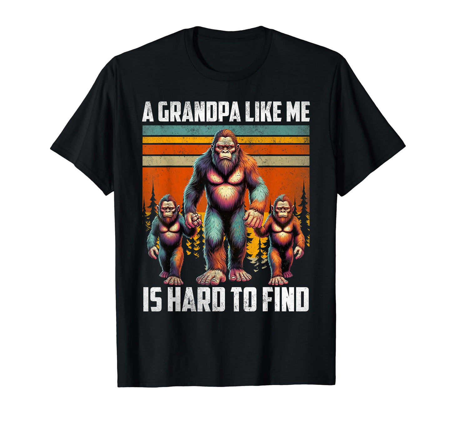 Grandpa Like Me Is Hard To Find T-Shirt - Fun Novelty Design Men Women - T-Shirt, Sweatshirt, Hoodie