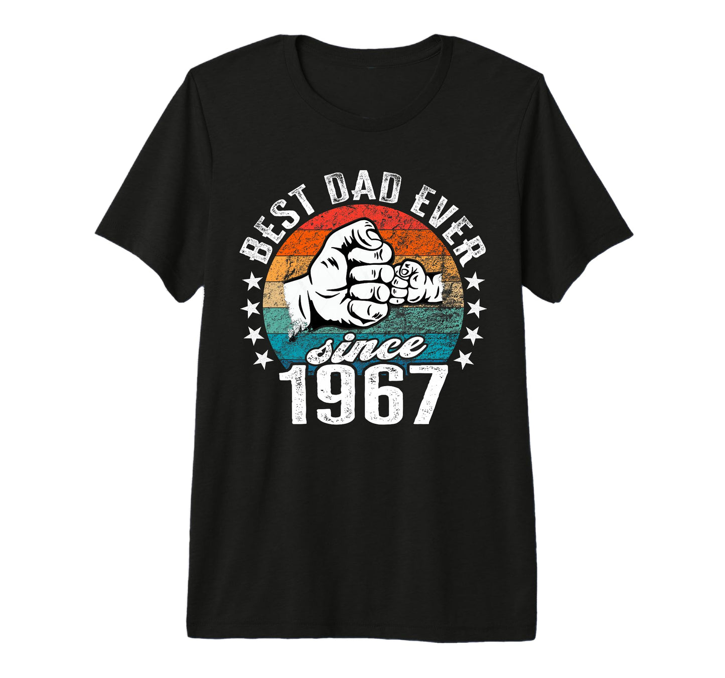Best Dad World No Joke Best Dad Since 1967 T-Shirt - Unique Graphic Unisex - T-Shirt, Sweatshirt, Hoodie