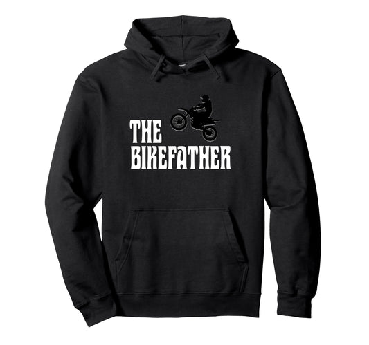 Biker Biker Dad Bikefather Funny Hoodie - Minimalist Print Men Women - T-Shirt, Sweatshirt, Hoodie