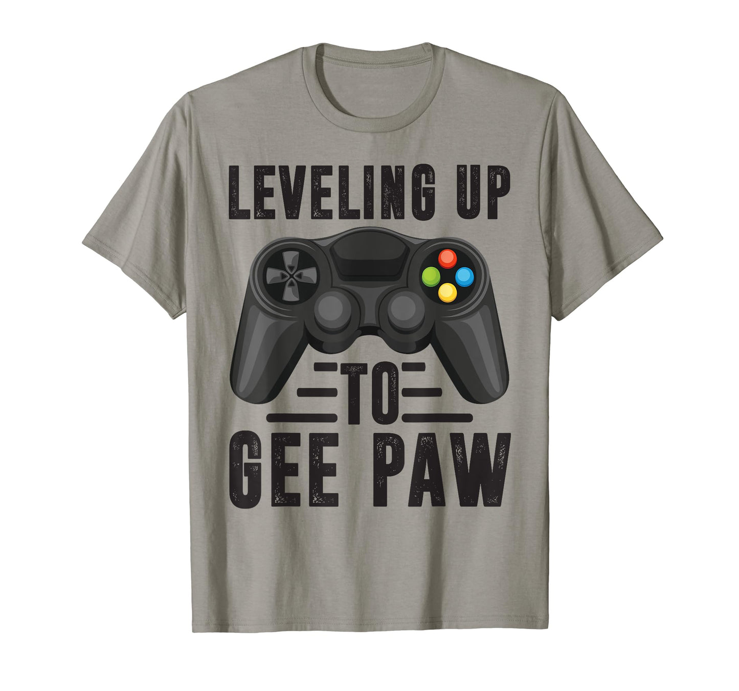 Leveling Up To Gee Paw Promoted T-Shirt - Casual Everyday Wear for Adults - T-Shirt, Sweatshirt, Hoodie