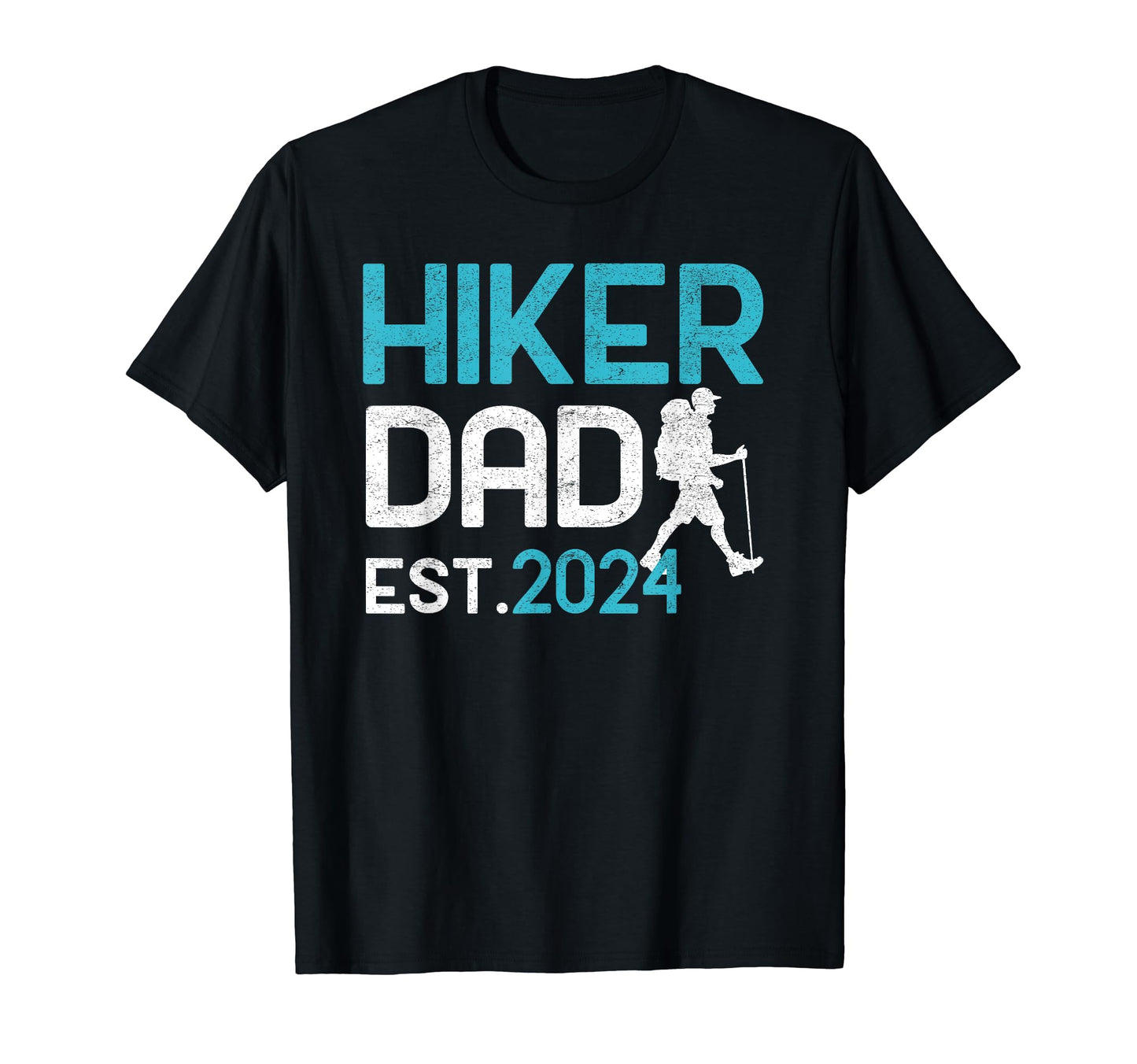 Hiker Dad Est 2024 Backpacking Dad T-Shirt - Aesthetic Graphic Men Women - T-Shirt, Sweatshirt, Hoodie