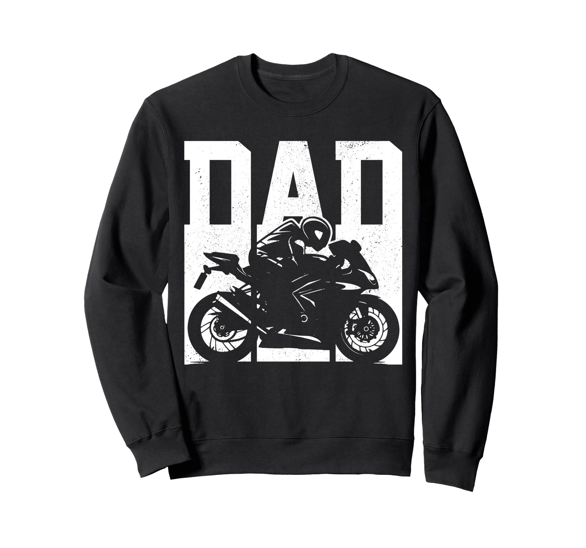Motorcycle Racing Dad Street Bike Sweatshirt - Graphic Print Men Women - T-Shirt, Sweatshirt, Hoodie