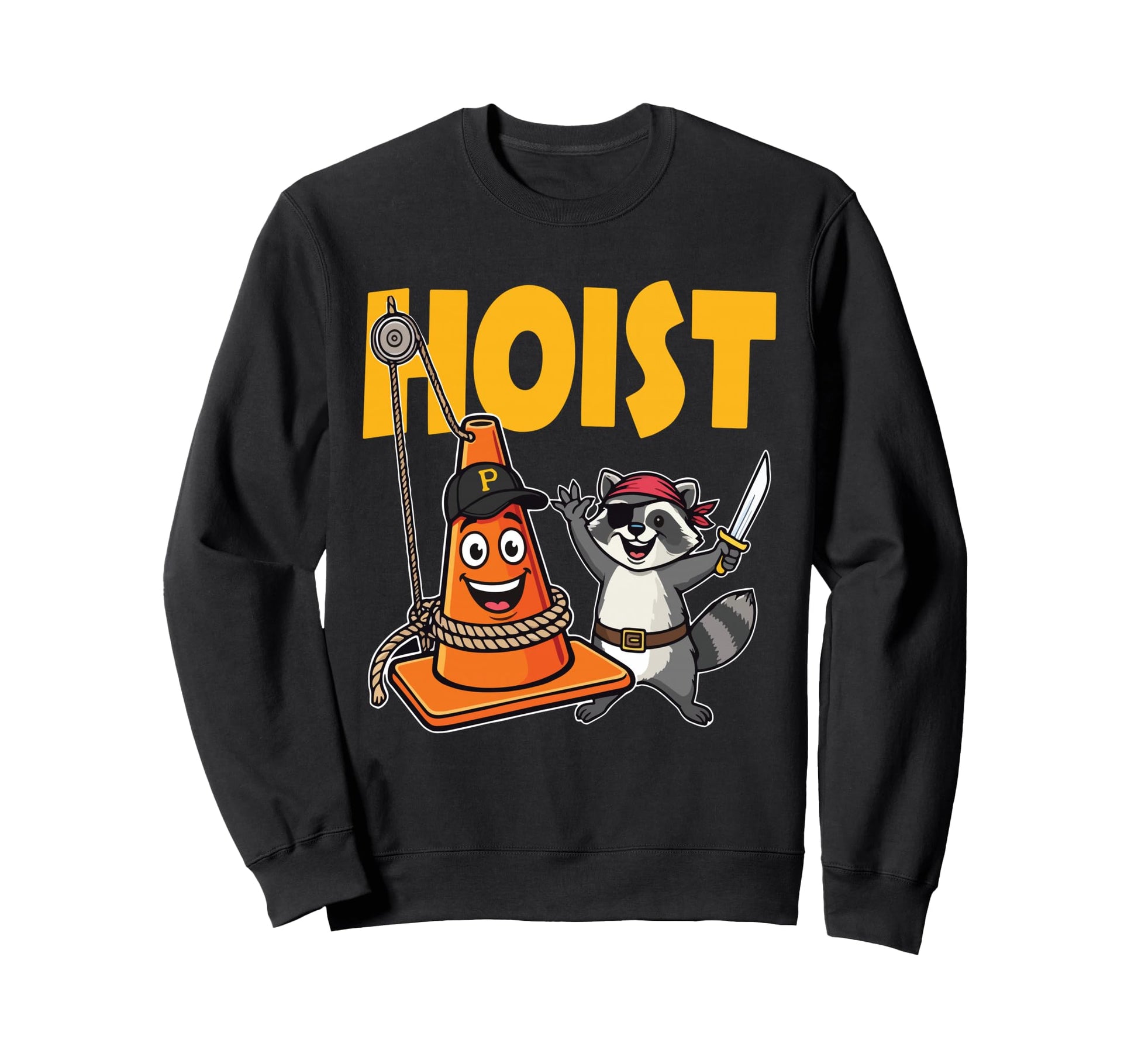 Pirates Hoist Cone Funny Baseball Sweatshirt - Casual Everyday Wear Unisex - T-Shirt, Sweatshirt, Hoodie