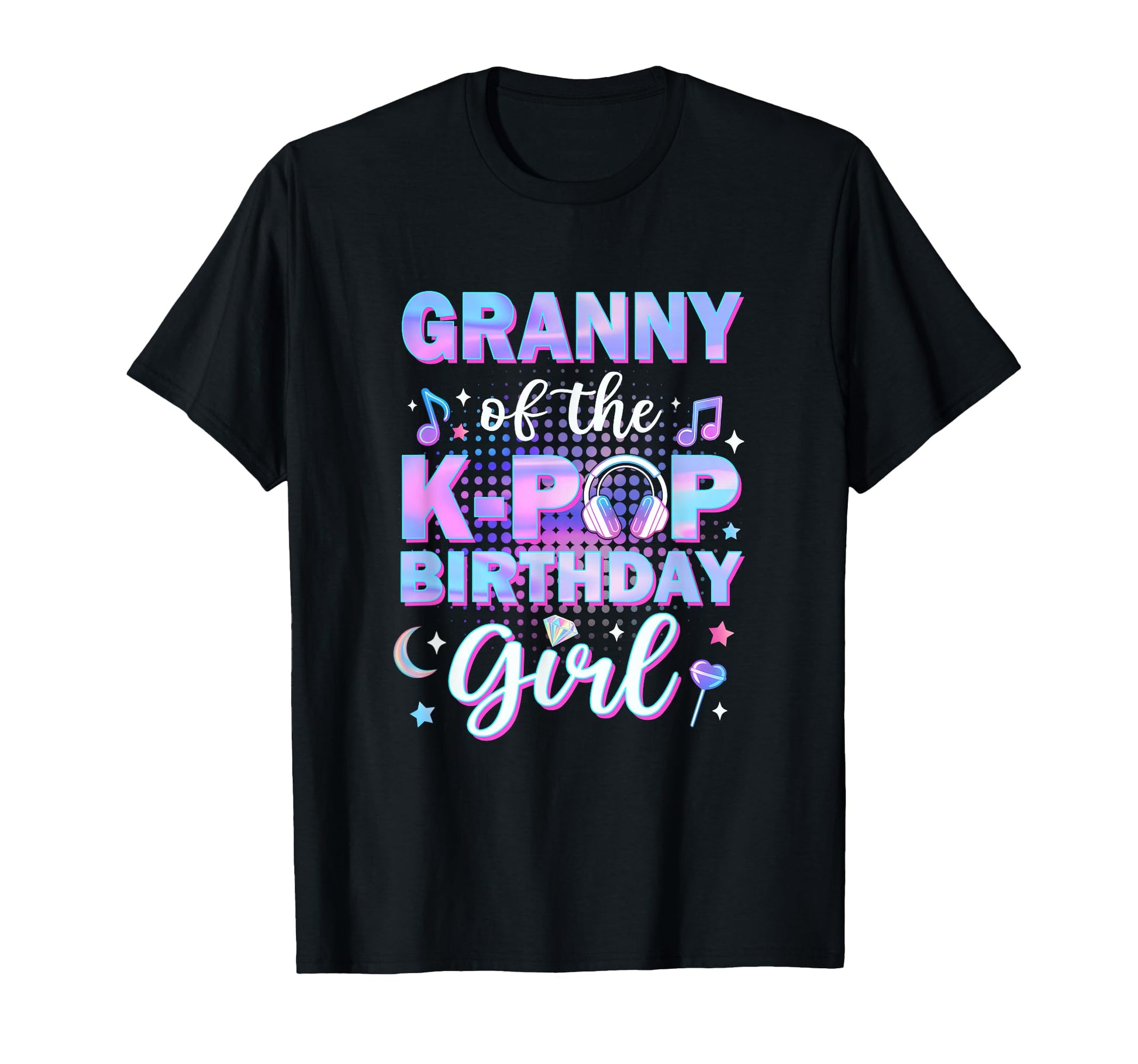 Granny K Pop Birthday Matching T-Shirt - Streetwear Style for Adults - T-Shirt, Sweatshirt, Hoodie