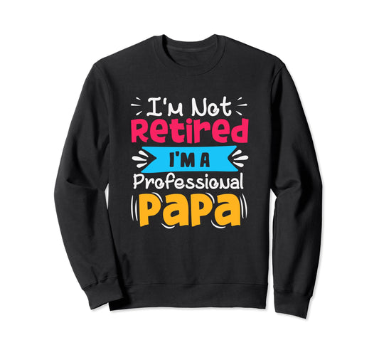 Best Dad Funny Father Daddy Sweatshirt - Aesthetic Graphic Men Women - T-Shirt, Sweatshirt, Hoodie
