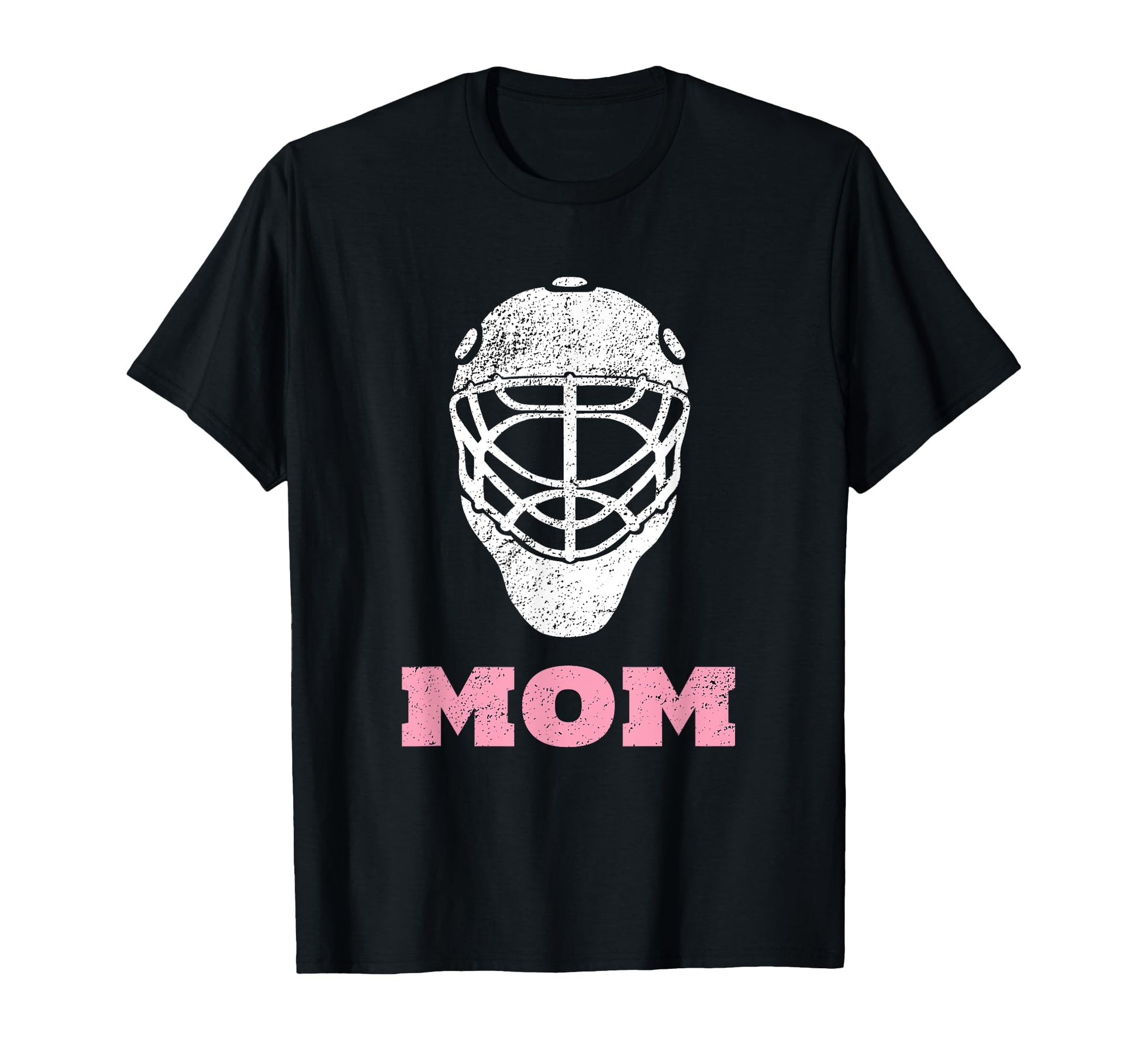 Hockey Mom Goalie Mask Gift T-Shirt - Casual Everyday Wear Men Women - T-Shirt, Sweatshirt, Hoodie