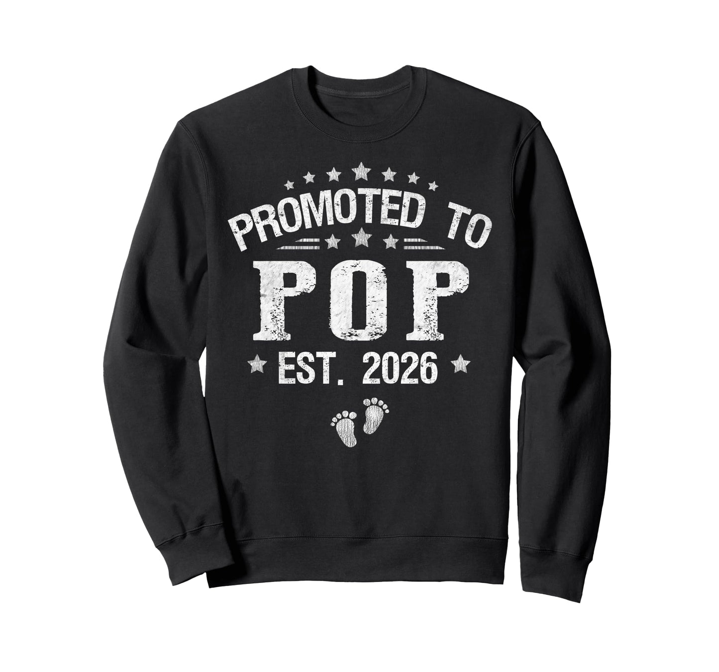 Promoted To Pop Est 2026 Fathers Day Sweatshirt - Minimalist Print Unisex - T-Shirt, Sweatshirt, Hoodie