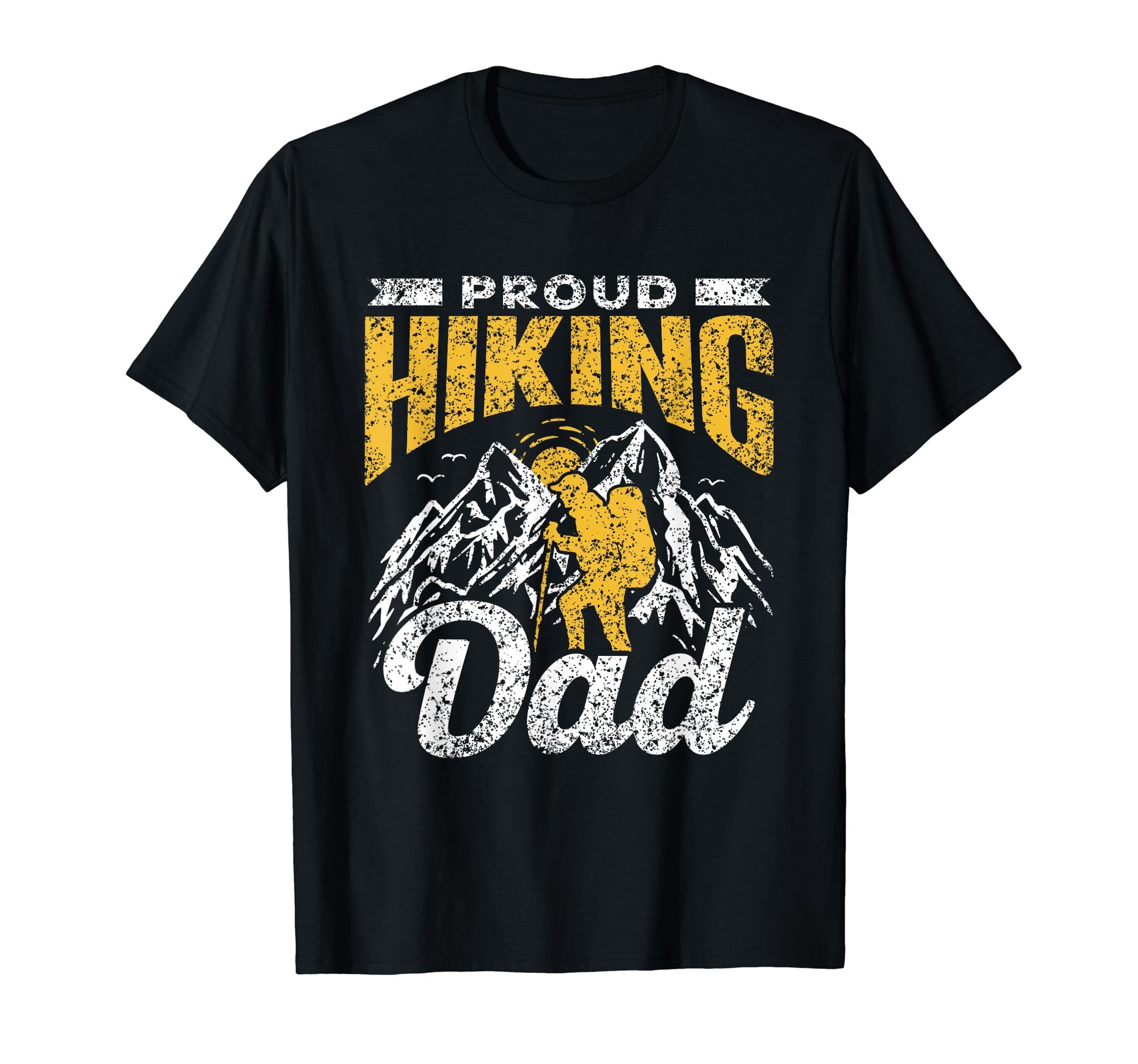 Proud Hiking Dad Hiker Father Daddy T-Shirt - Custom Art Print Unisex - T-Shirt, Sweatshirt, Hoodie
