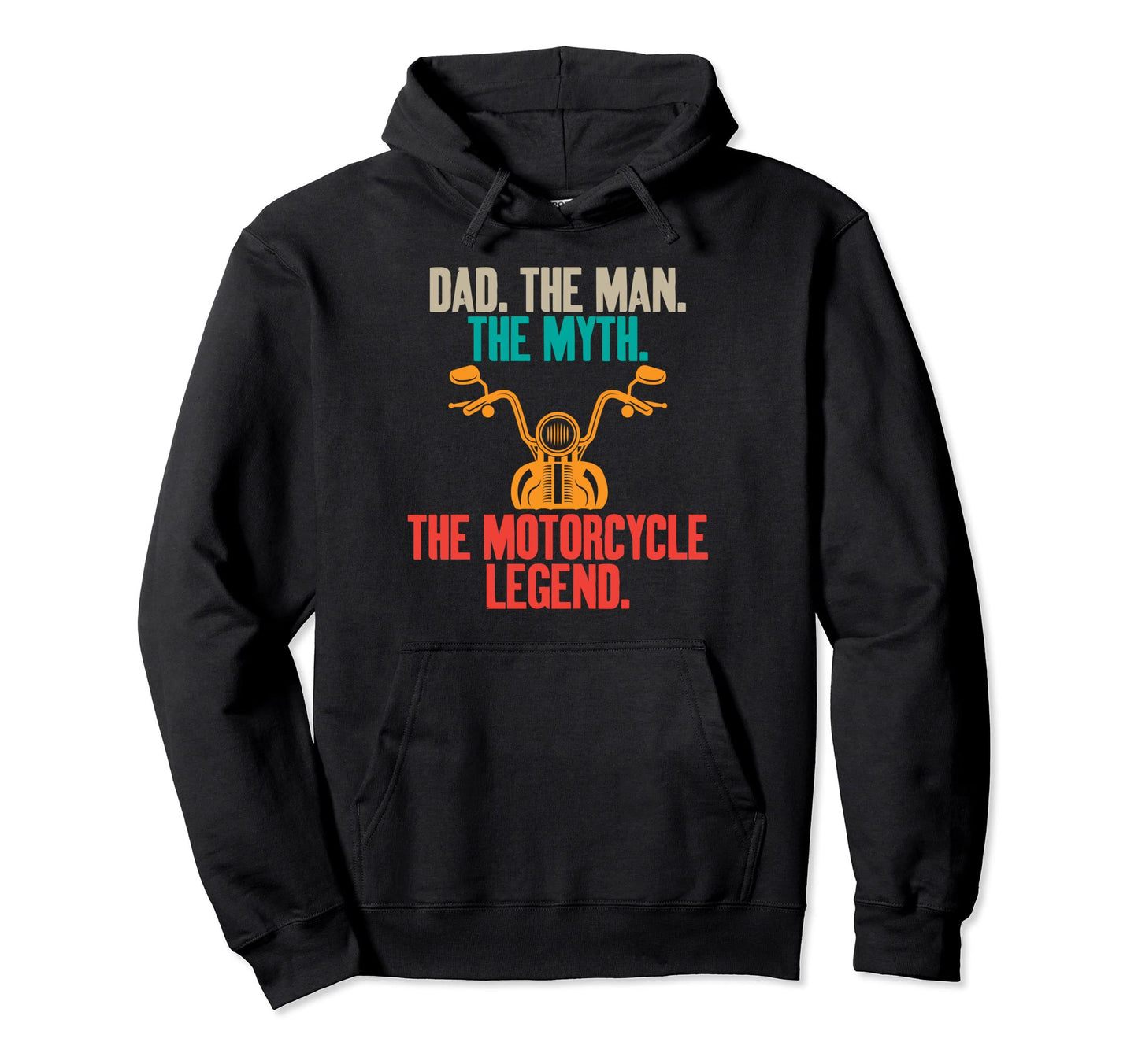 Dad Myth Motorcycle Legend Bikers Dads Hoodie - Trendy Graphic Unisex - T-Shirt, Sweatshirt, Hoodie