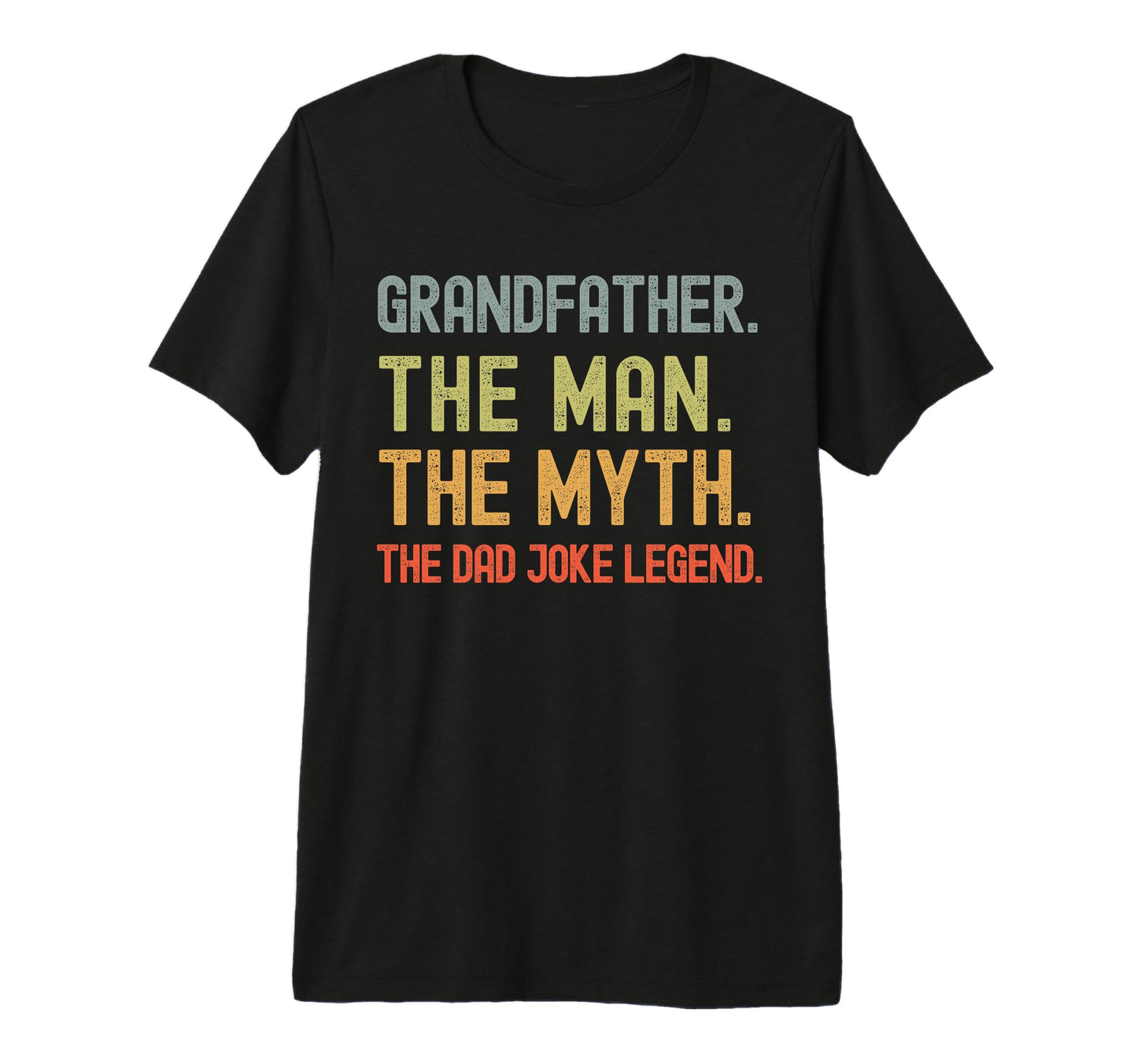 Grandfather Myth Dad Joke Legend T-Shirt - Aesthetic Graphic for Adults - T-Shirt, Sweatshirt, Hoodie