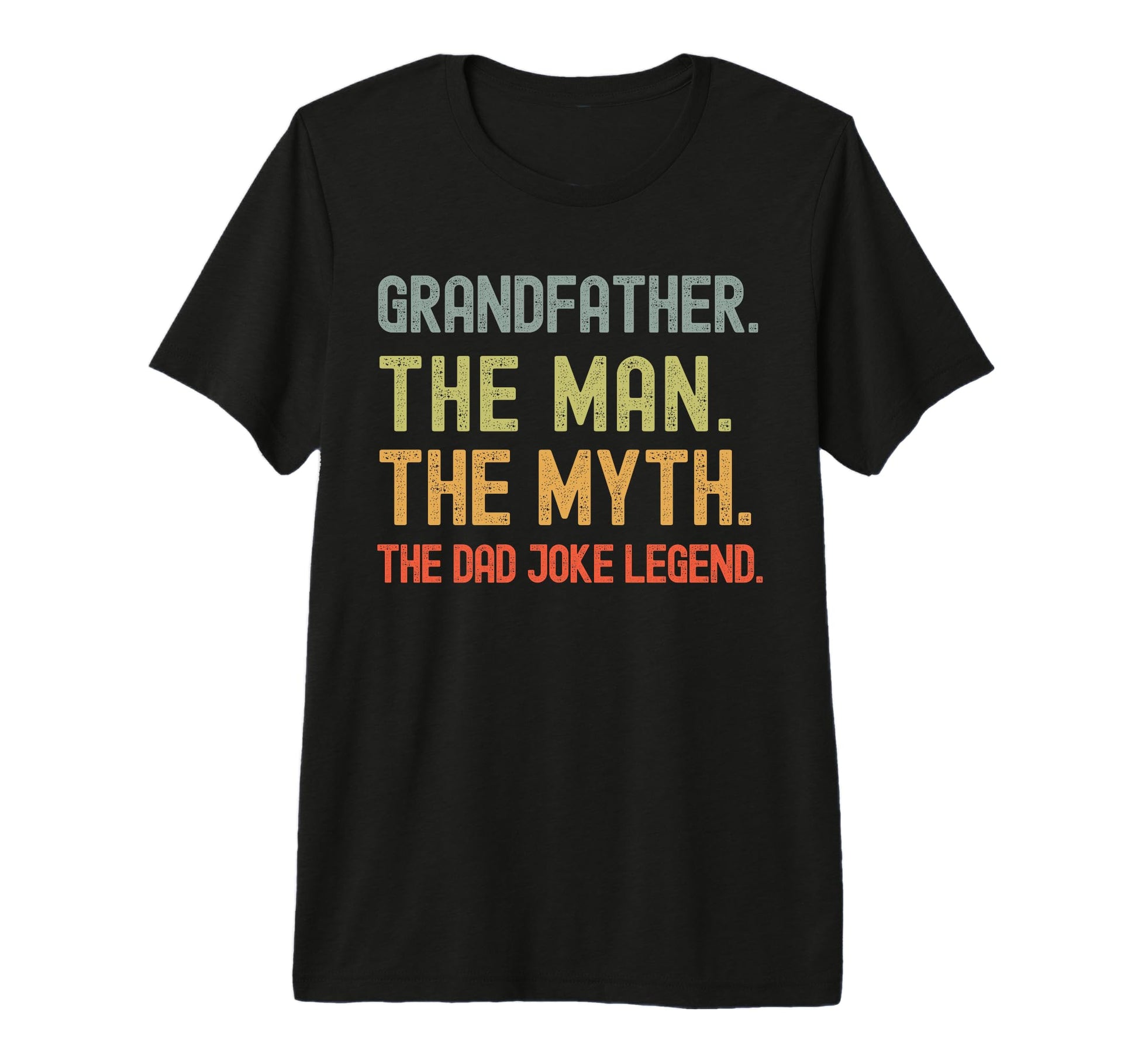 Grandfather Myth Dad Joke Legend T-Shirt - Aesthetic Graphic for Adults - T-Shirt, Sweatshirt, Hoodie