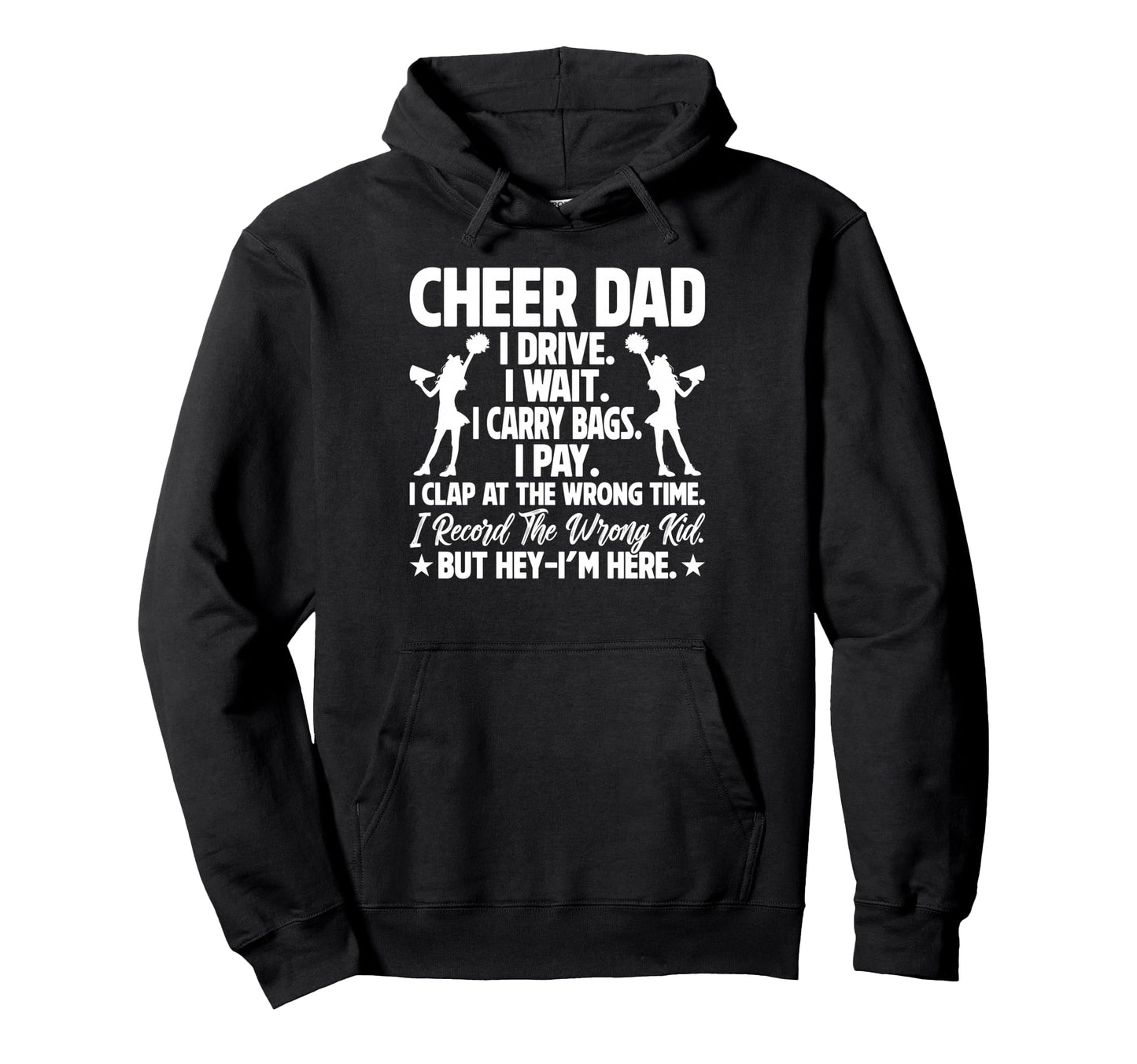 Cheer Dad Funny Fathers Day Cheerleader Hoodie - Graphic Print for Adults - T-Shirt, Sweatshirt, Hoodie