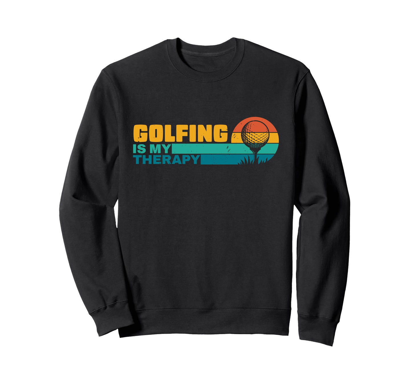 Golfing Is My Therapy Golf Dad Sweatshirt - Custom Art Print for Adults - T-Shirt, Sweatshirt, Hoodie