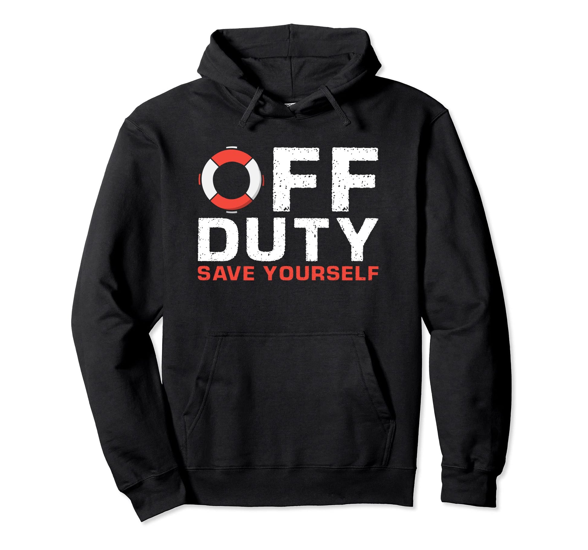 Off Duty Save Yourself Lifeguard Hoodie - Unique Graphic Men Women - T-Shirt, Sweatshirt, Hoodie