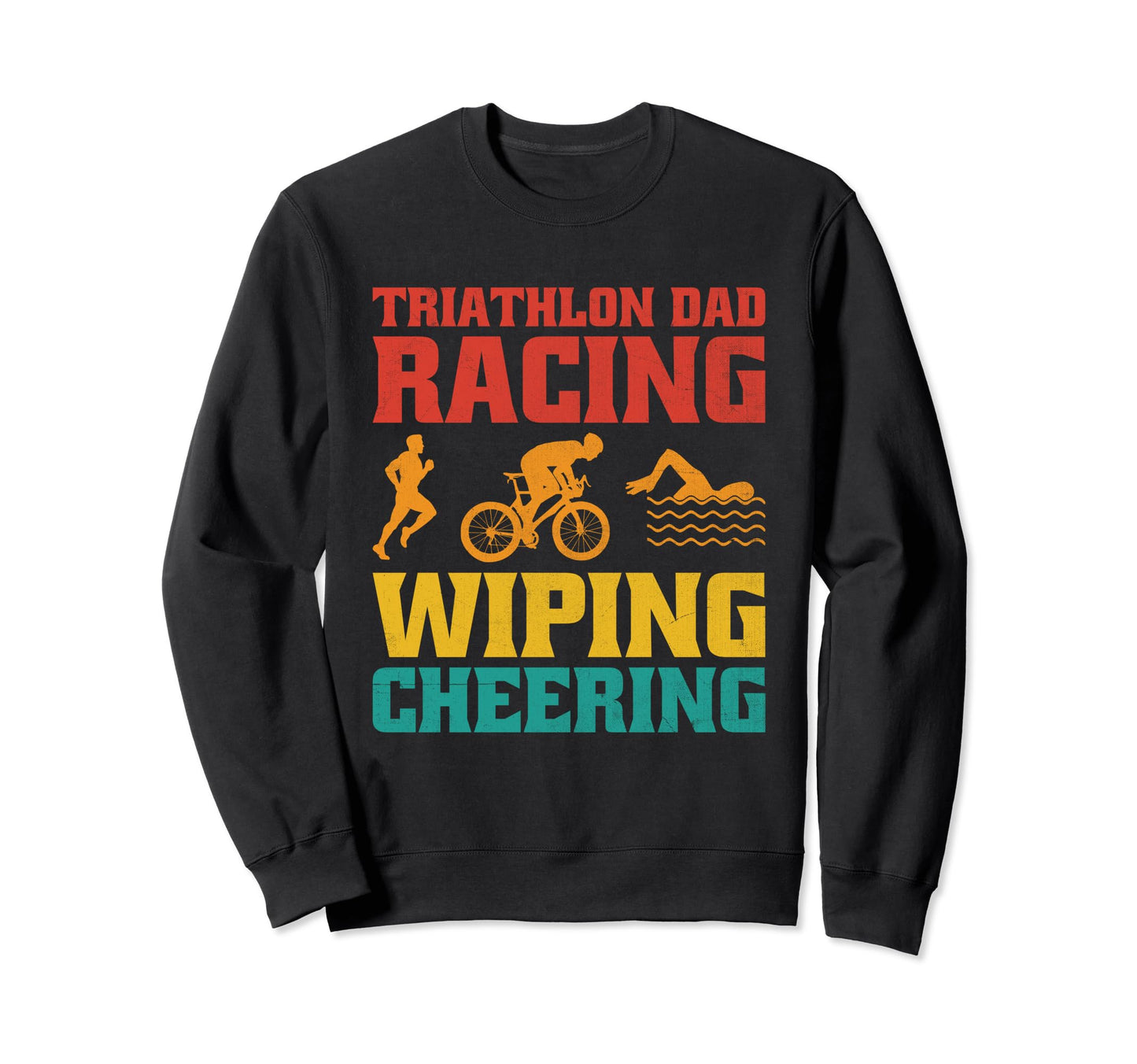 Triathlon Dad Swim Bike Run Sweatshirt - Custom Art Print for Adults - T-Shirt, Sweatshirt, Hoodie