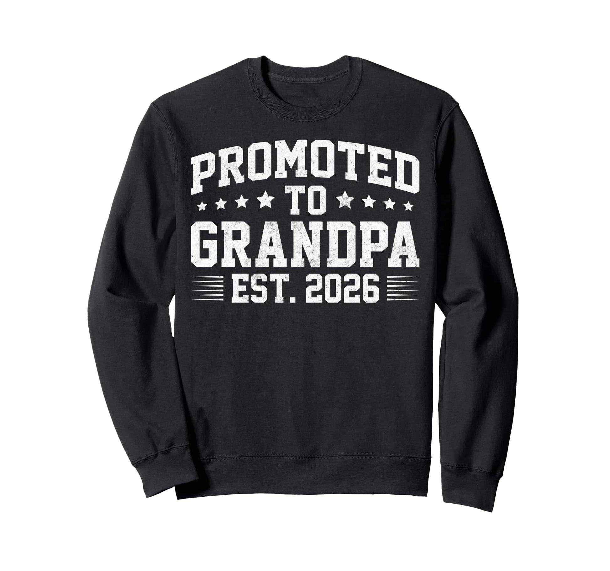 Promoted To Grandpa Est 2026 Soon To Sweatshirt - Streetwear Style Unisex - T-Shirt, Sweatshirt, Hoodie
