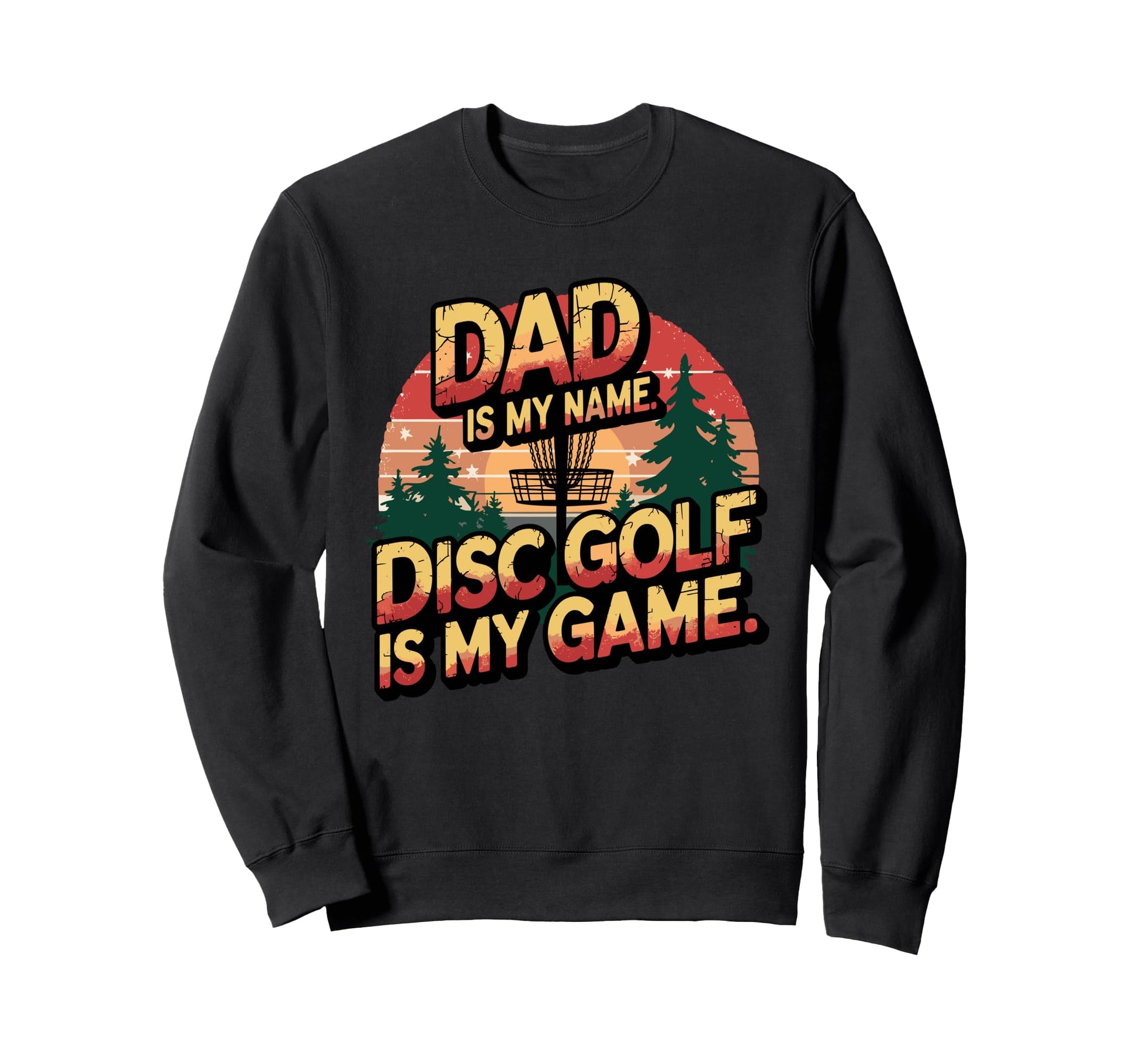 Dad Disc Golf Enthusiast Sunset Sweatshirt - Trendy Graphic Unisex - T-Shirt, Sweatshirt, Hoodie