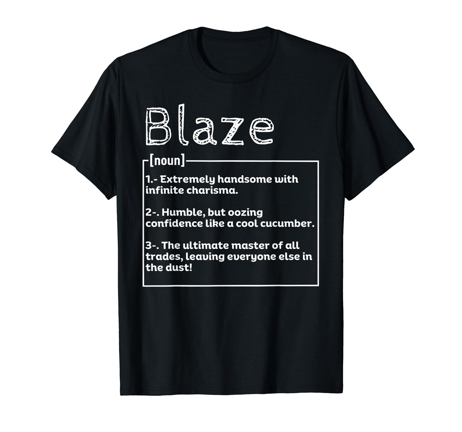 Name Blaze Meaning Definition T-Shirt - Graphic Print for Adults - T-Shirt, Sweatshirt, Hoodie