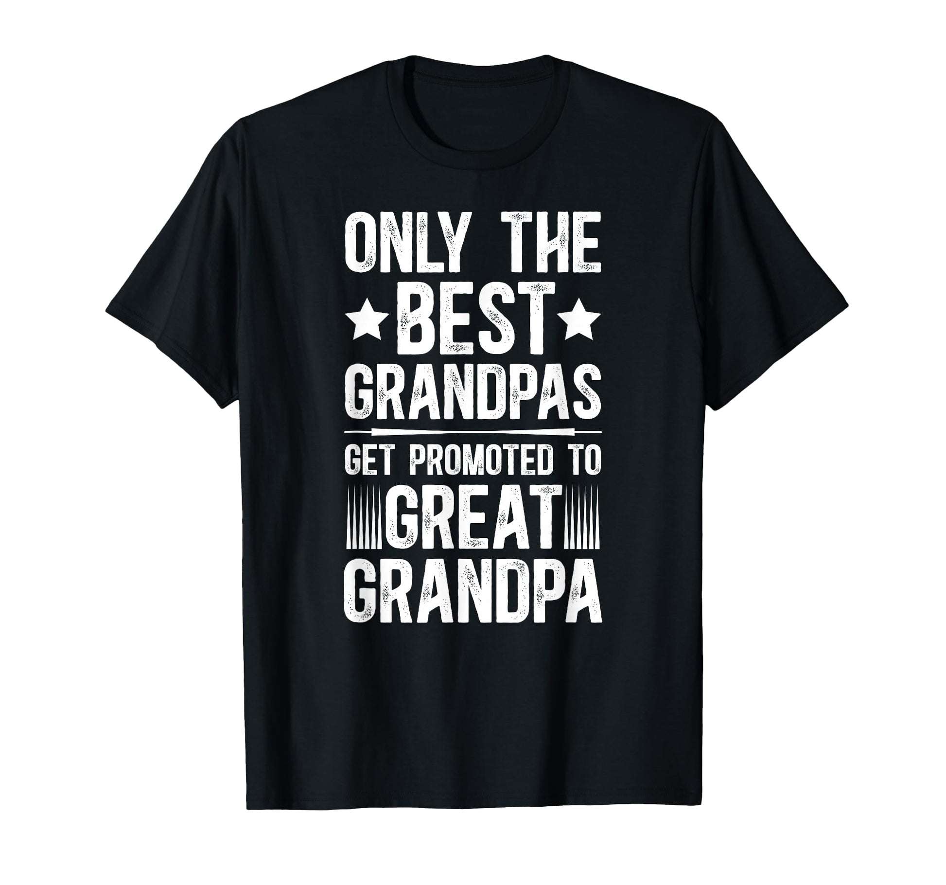 Promoted To Great Grandpa Great T-Shirt - Streetwear Style for Adults - T-Shirt, Sweatshirt, Hoodie