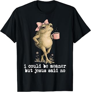 Retro I Could Be Meaner But Jesus Said No Frog Coffee Meme T-Shirt Unisex T-shirt, Sweatshirt, Hoodie, Long Sleeve Tee - T-Shirt, Sweatshirt, Hoodie