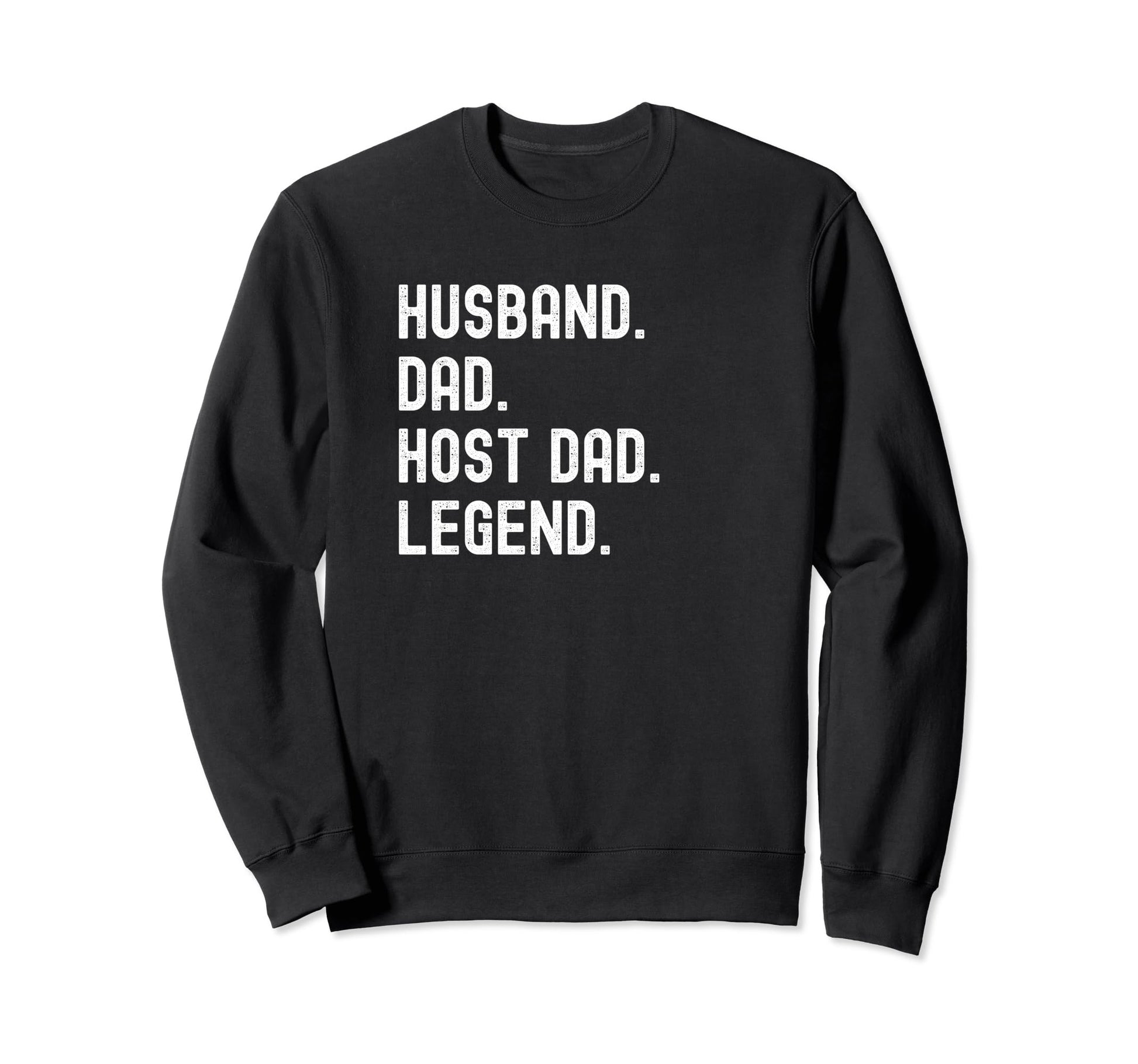 Host Dad Legend T-Shirt - Minimalist Print Unisex - T-Shirt, Sweatshirt, Hoodie