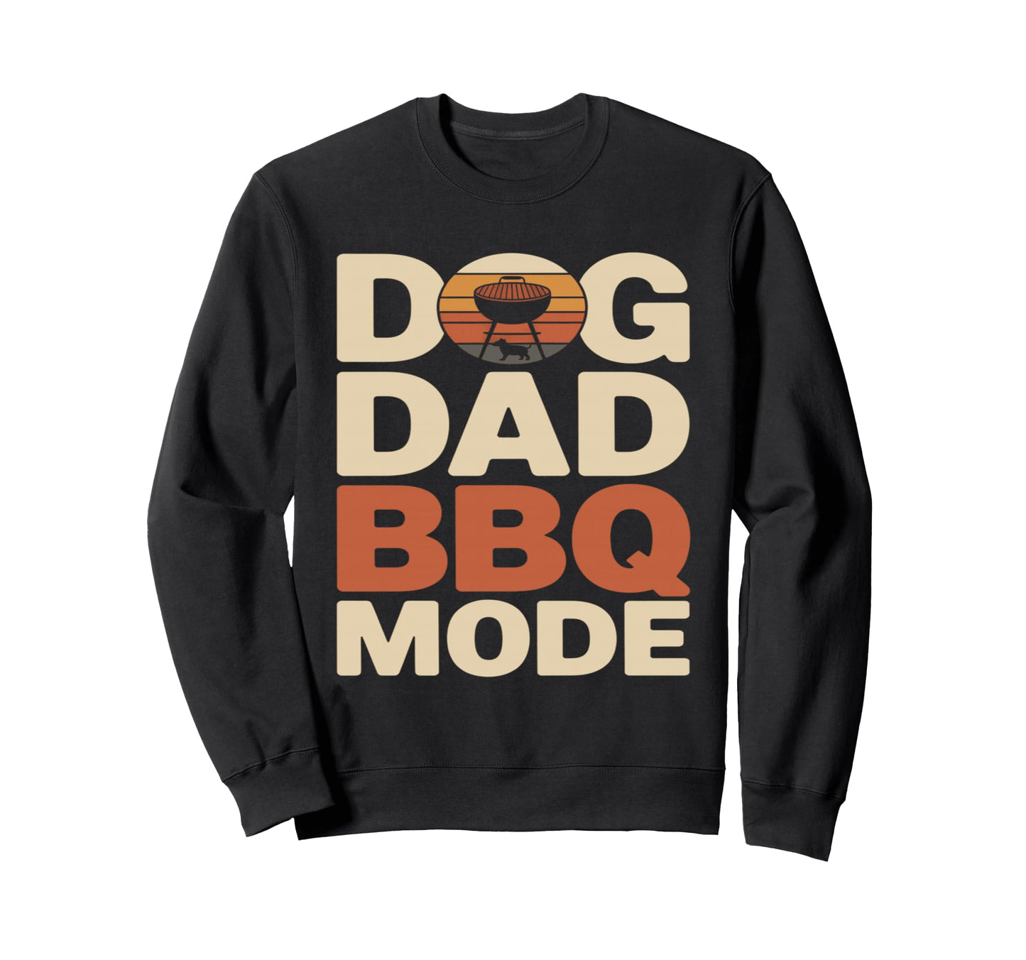 Dog Dad Bbq Mode Funny Backyard Sweatshirt - Aesthetic Graphic Men Women - T-Shirt, Sweatshirt, Hoodie