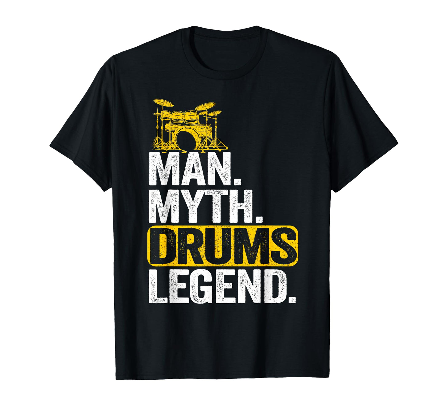 Myth Drums Legend Mens Dad Drummer T-Shirt - Fun Novelty Design Unisex - T-Shirt, Sweatshirt, Hoodie