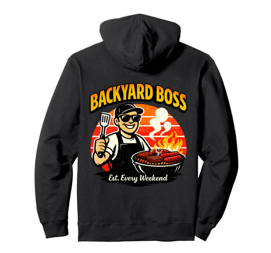 Backyard Boss Funny Bbq Dad Grill Master Hoodie - Trendy Graphic Men Women - T-Shirt, Sweatshirt, Hoodie