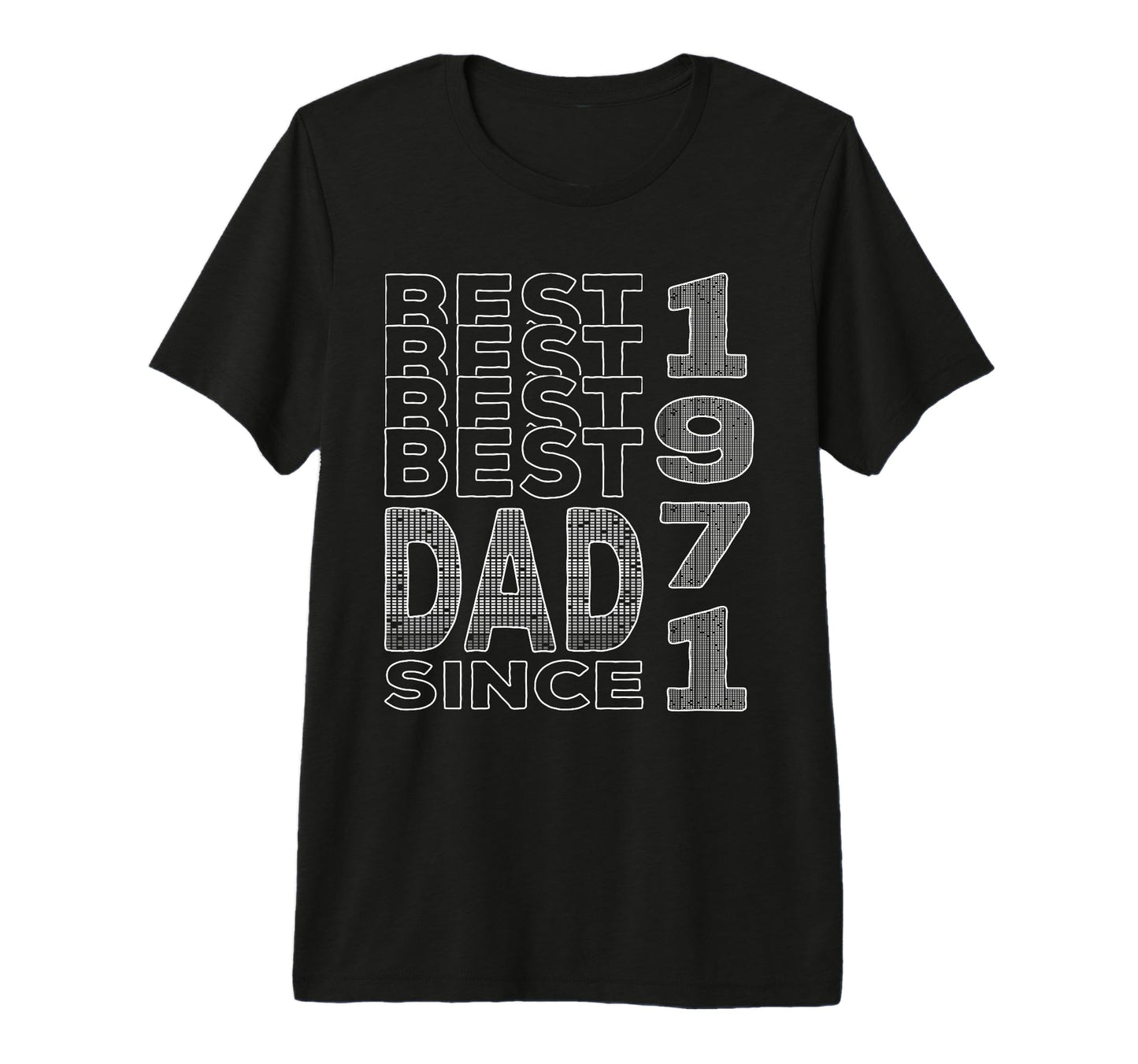 Best Dad World Dad Since 1971 Fathers T-Shirt - Unique Graphic for Adults - T-Shirt, Sweatshirt, Hoodie