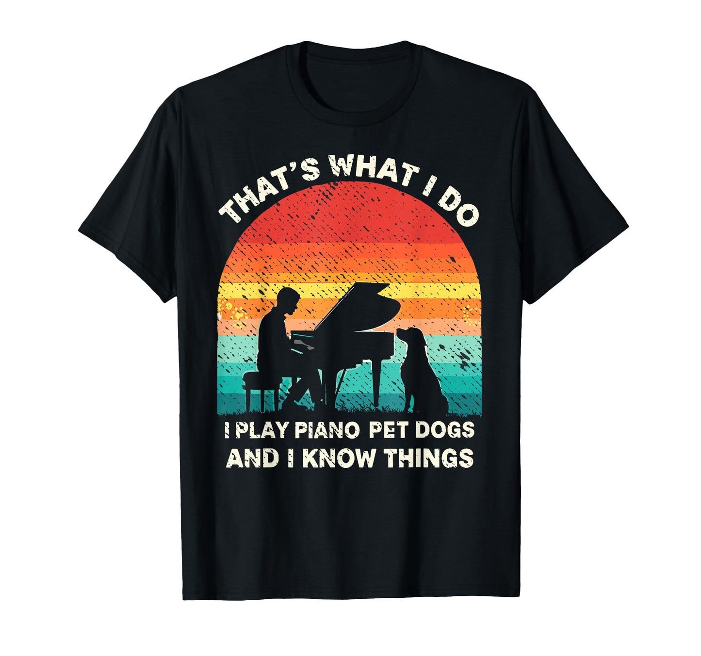 I Play Piano Pet Dogs Musician Dog T-Shirt - Fun Novelty Design Unisex - T-Shirt, Sweatshirt, Hoodie