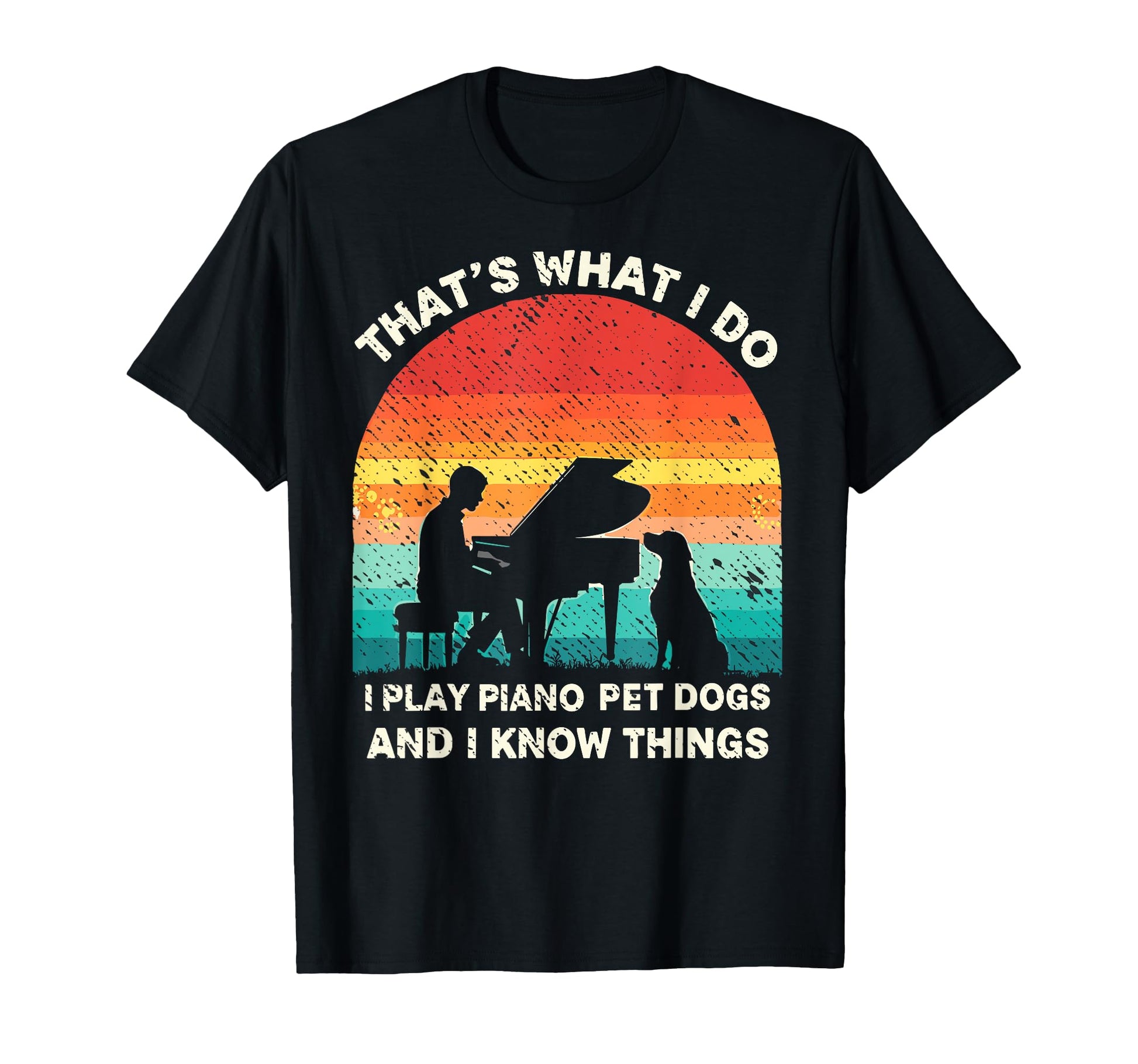 I Play Piano Pet Dogs Musician Dog T-Shirt - Fun Novelty Design Unisex - T-Shirt, Sweatshirt, Hoodie